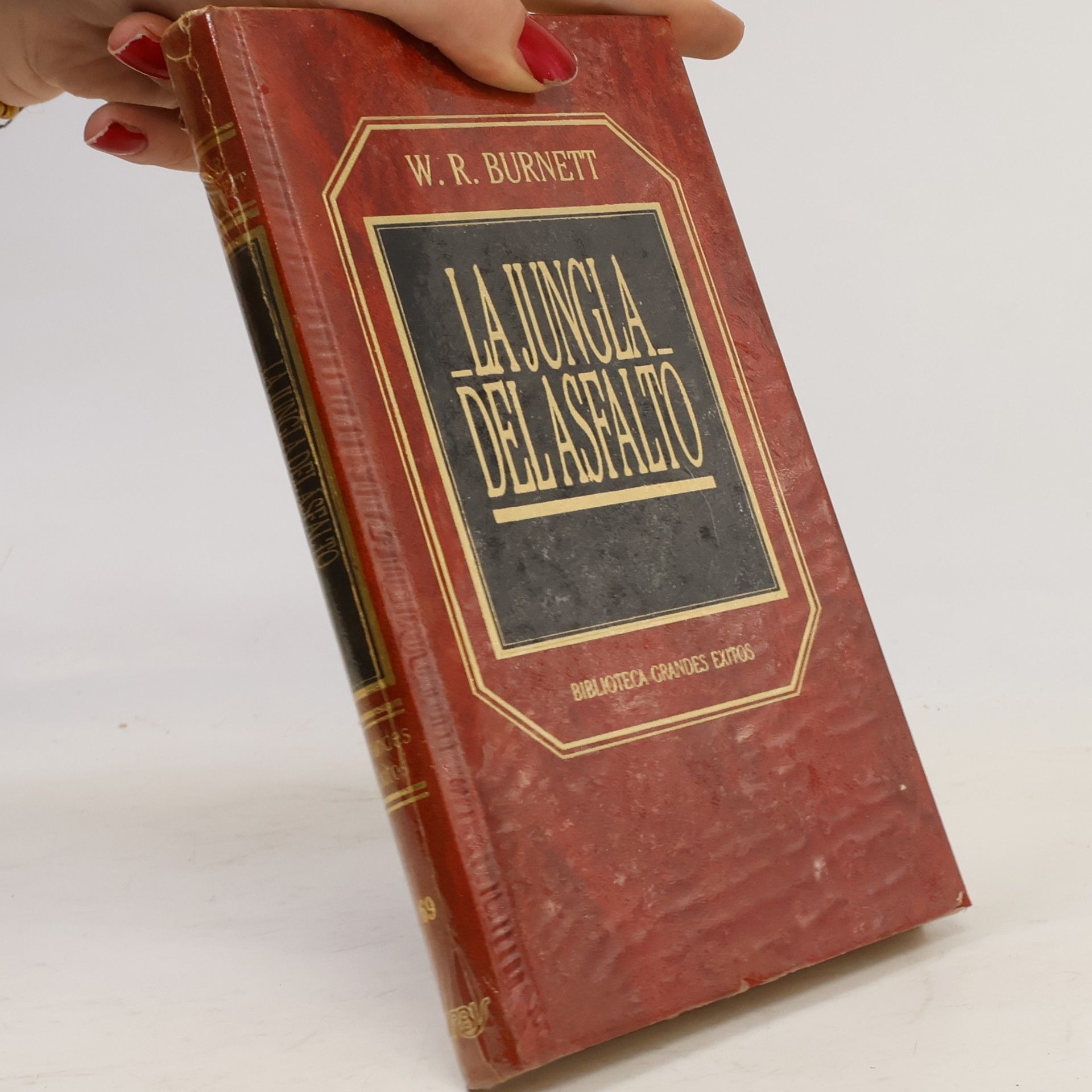 W. R. Burnett Biblioteca Grandes Exitos - 69: La jungla del asfalto