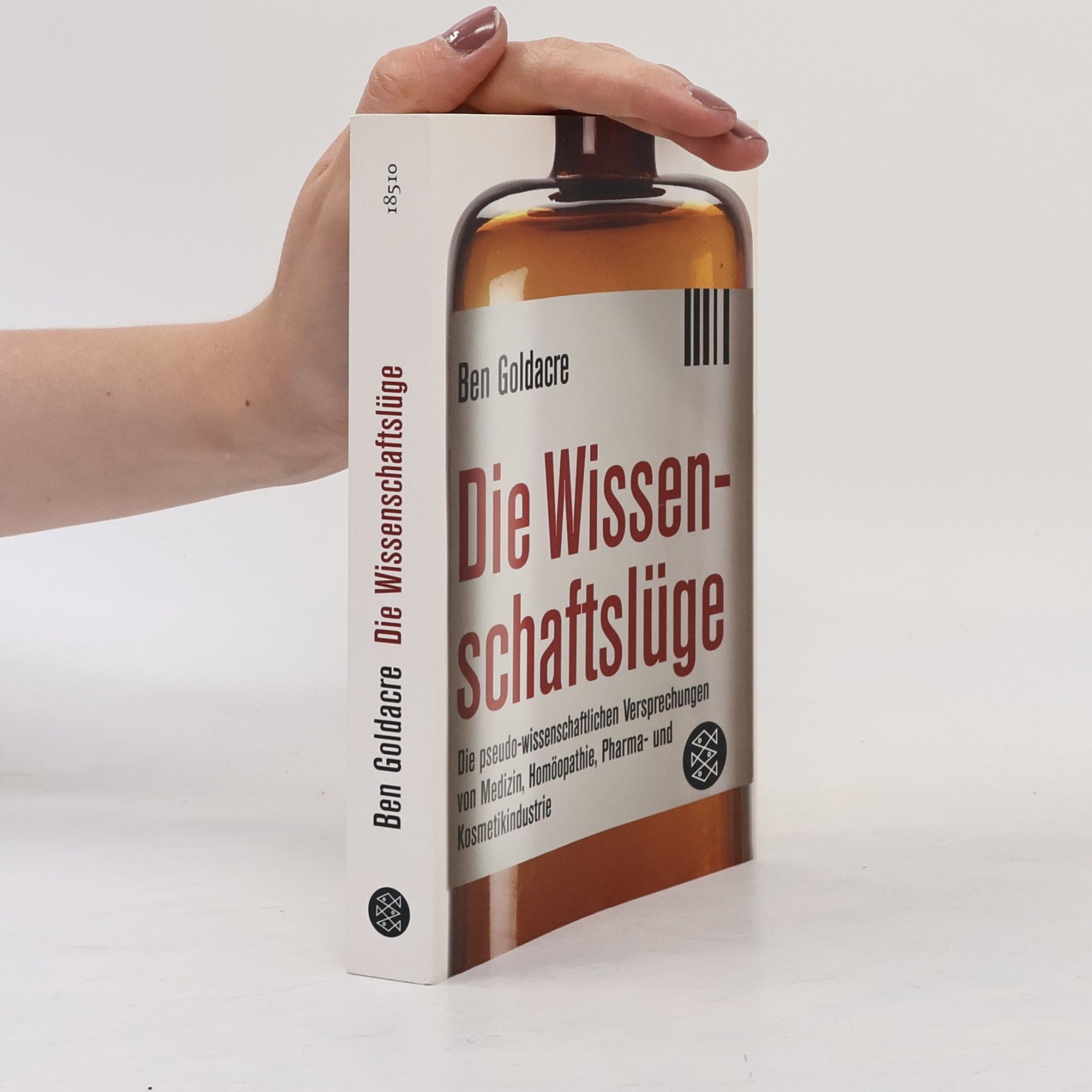 Ben Goldacre Die Wissenschaftslüge