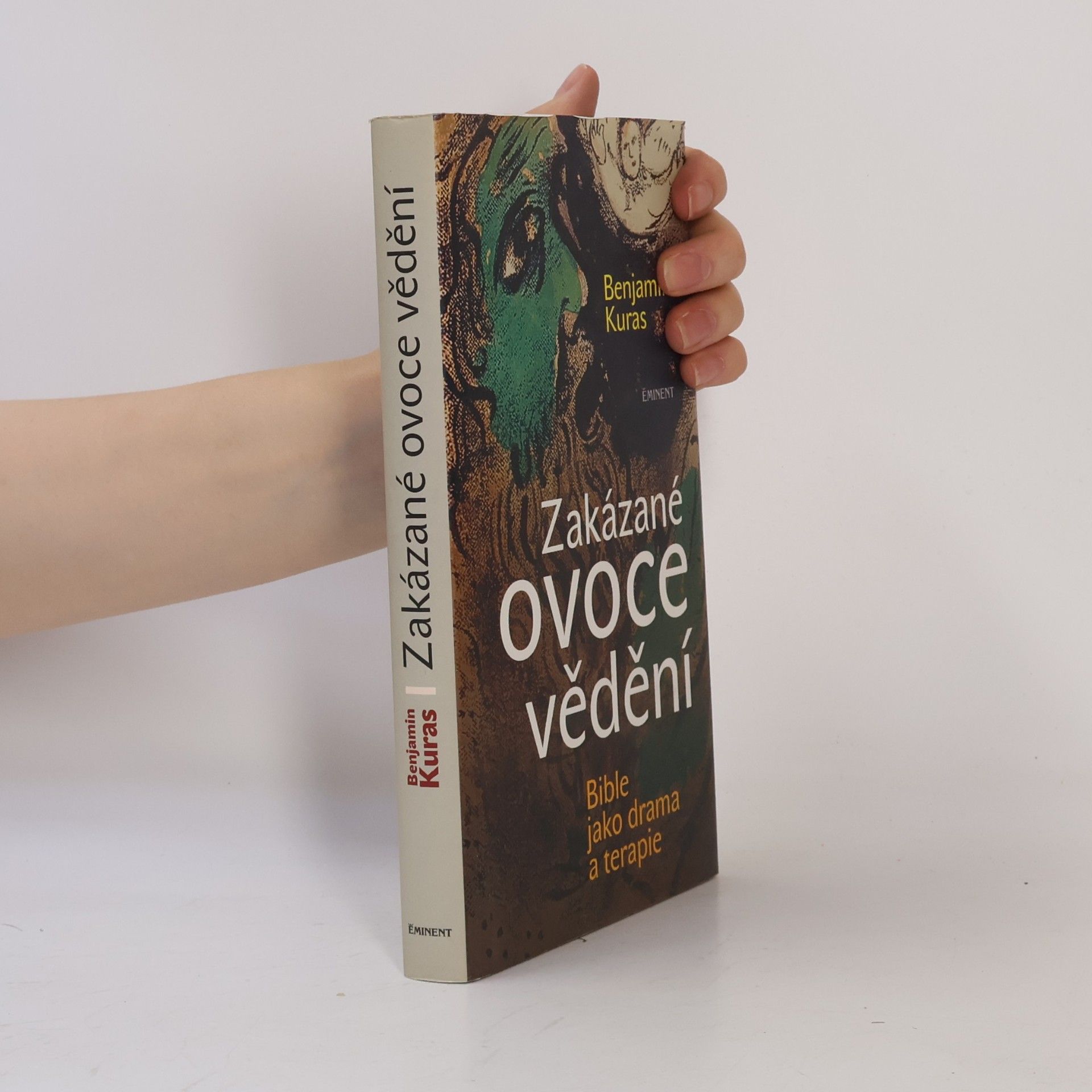 Zakázané ovoce vědění : bible jako drama a terapie