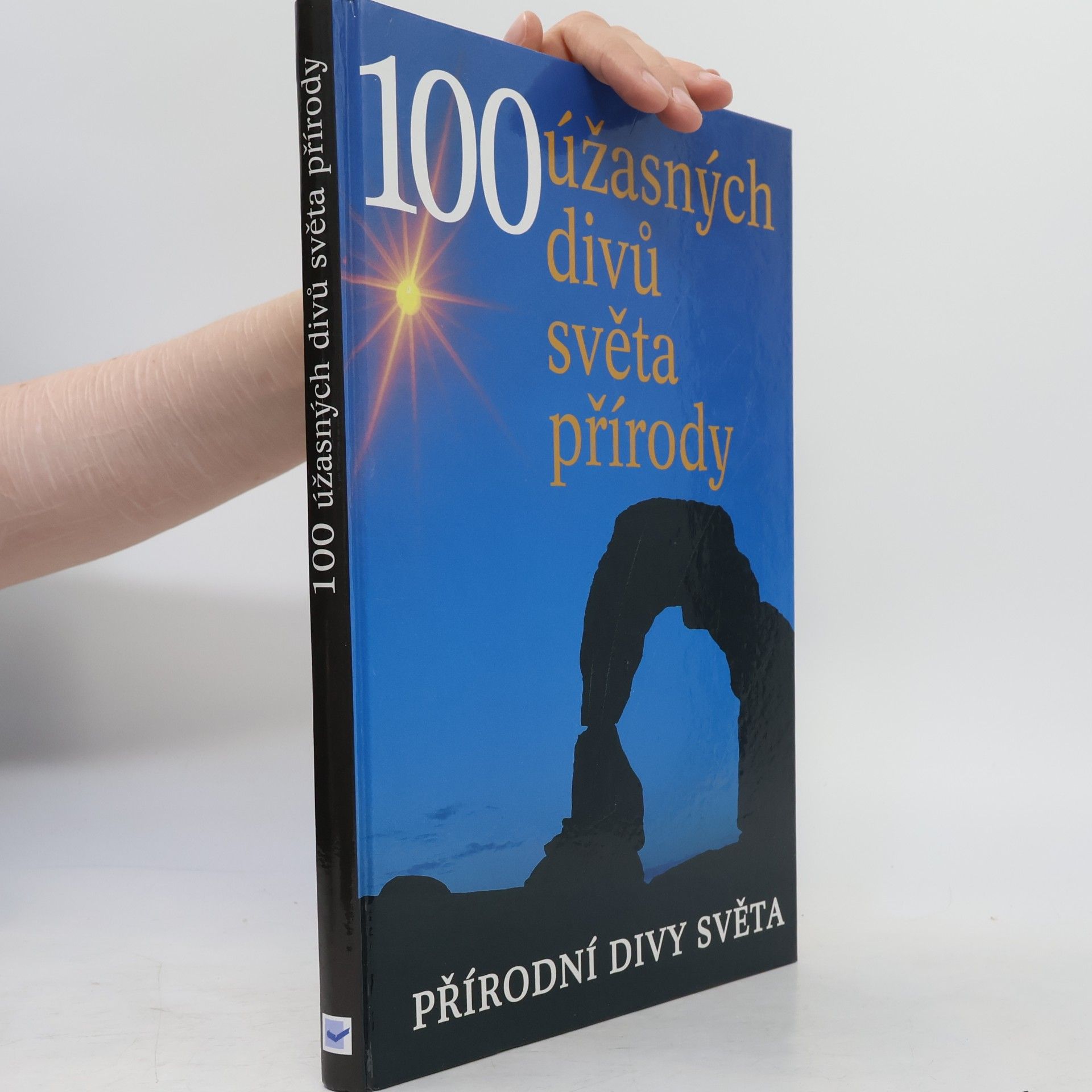 John M. Baxter 100 úžasných divů světa přírody. Přírodní divy světa