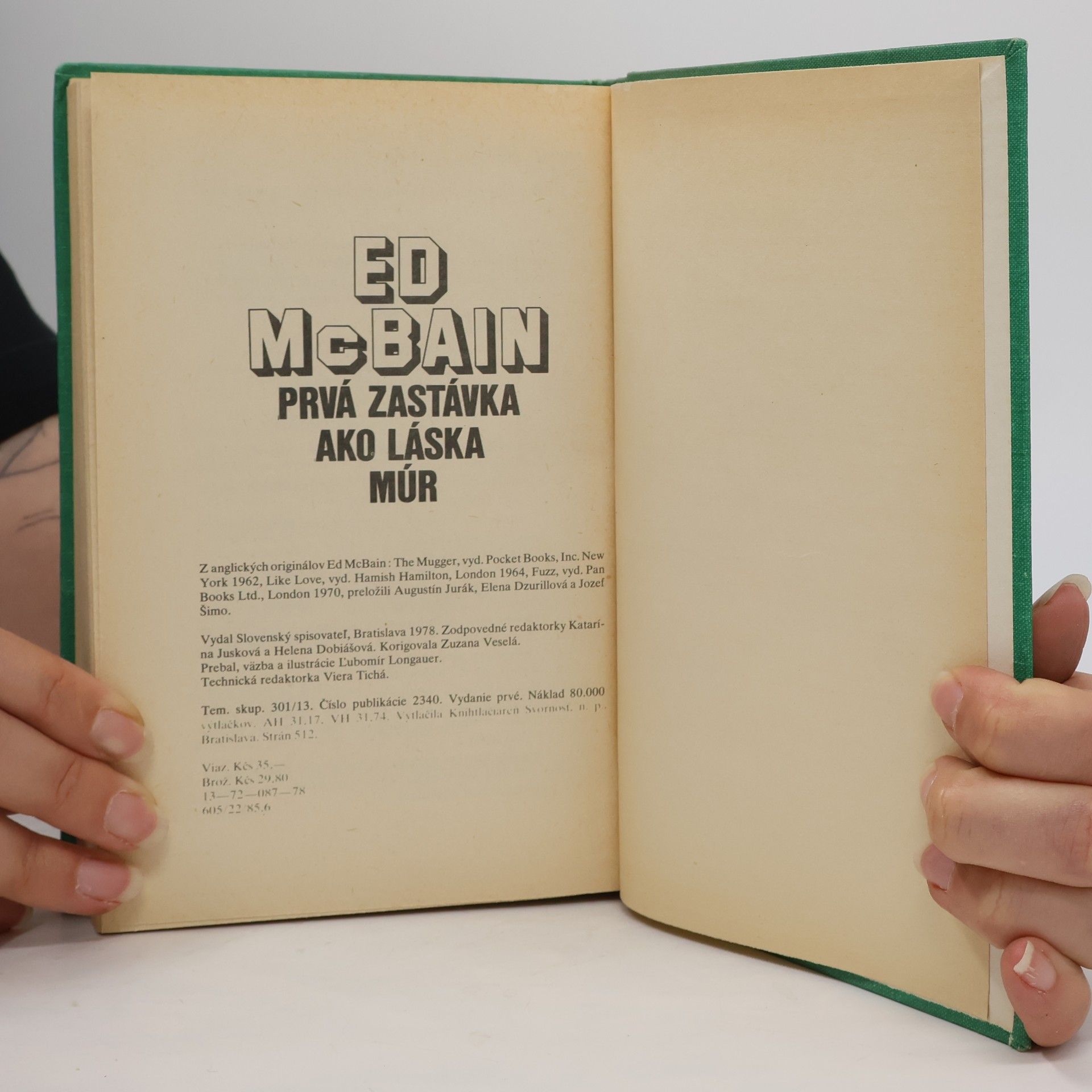 Ed McBain Prvá zastávka ako láska múr