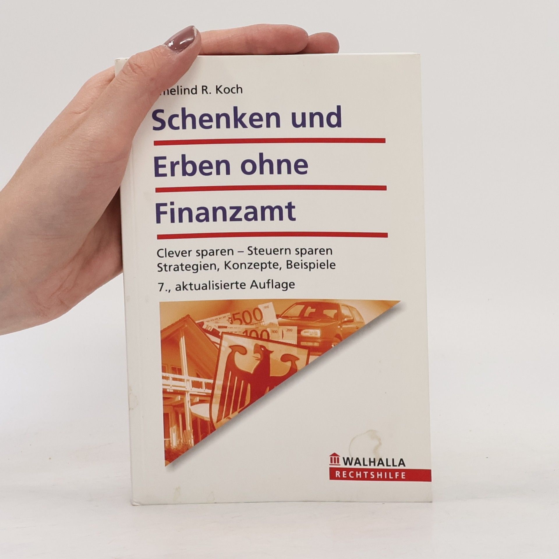 Irmelind R. Koch Schenken und erben ohne Finanzamt