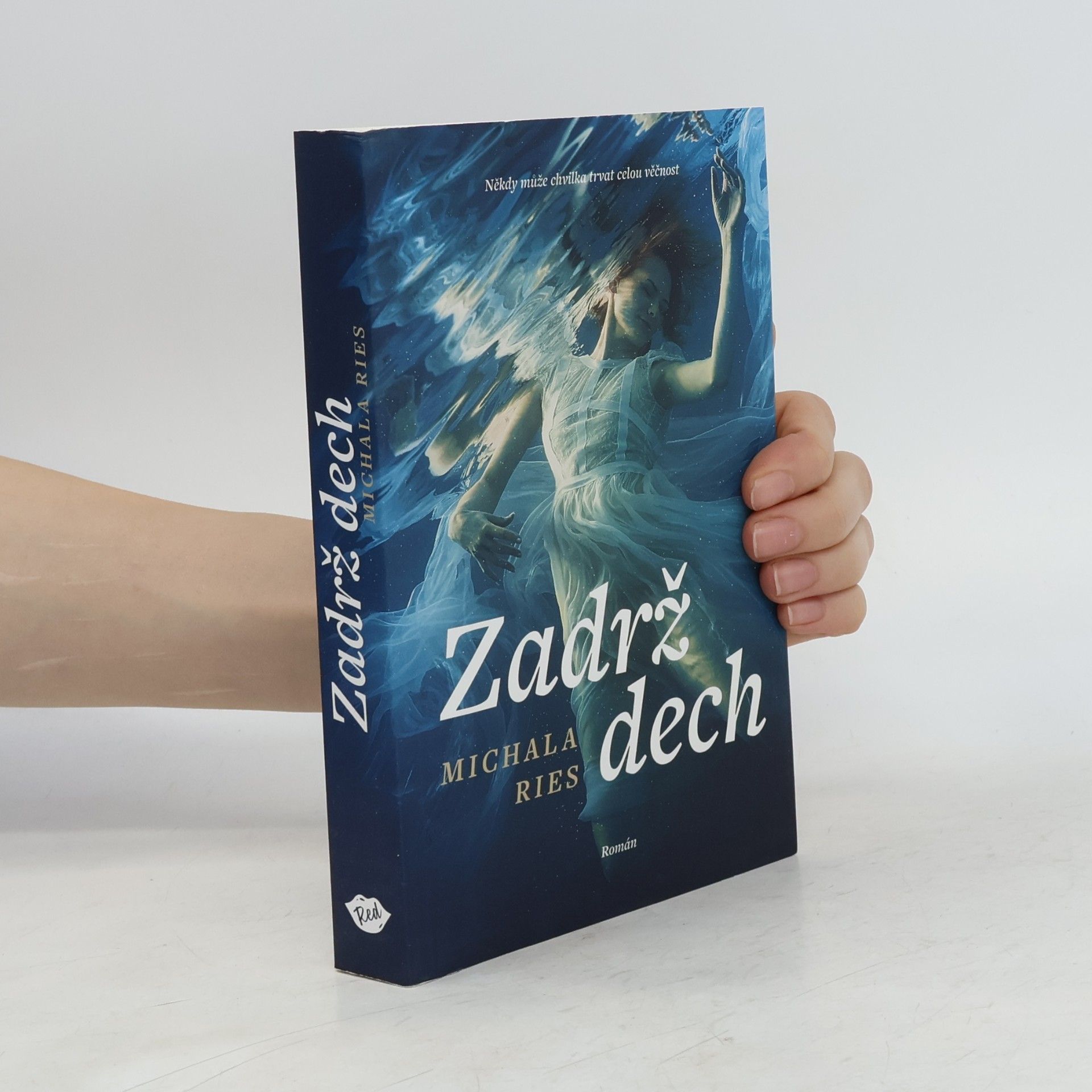 Michala Ries Zadrž dech