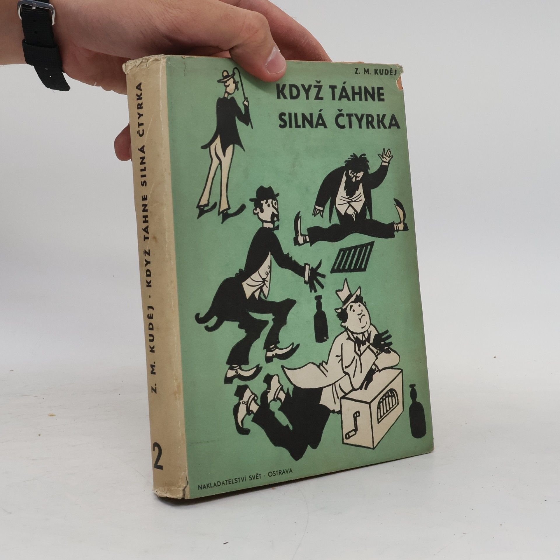 Zdeněk Matěj Kuděj Když táhne silná čtyřka II.