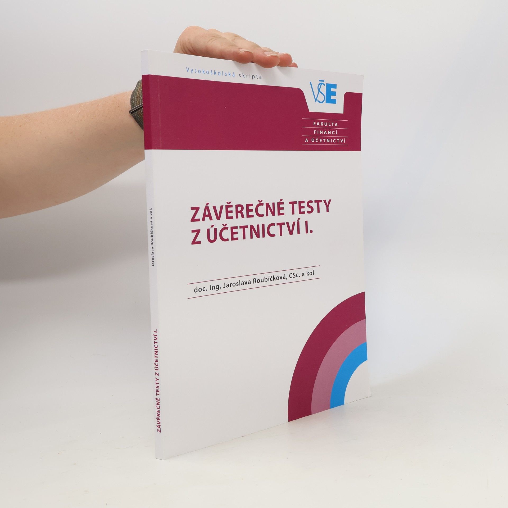 Jaroslava Roubíčková Závěrečné testy z Účetnictví I.
