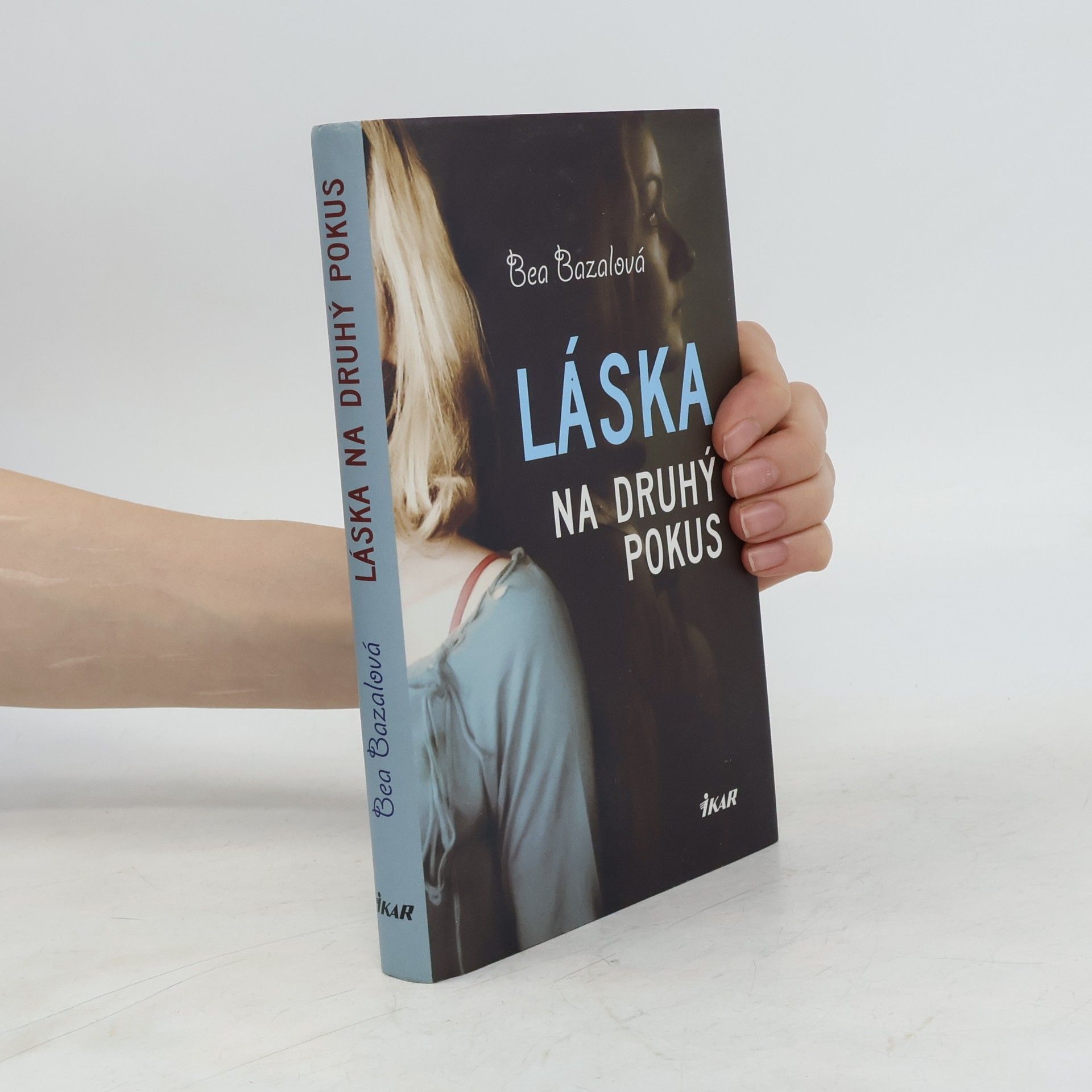 Bea Bazalová Láska na druhý pokus