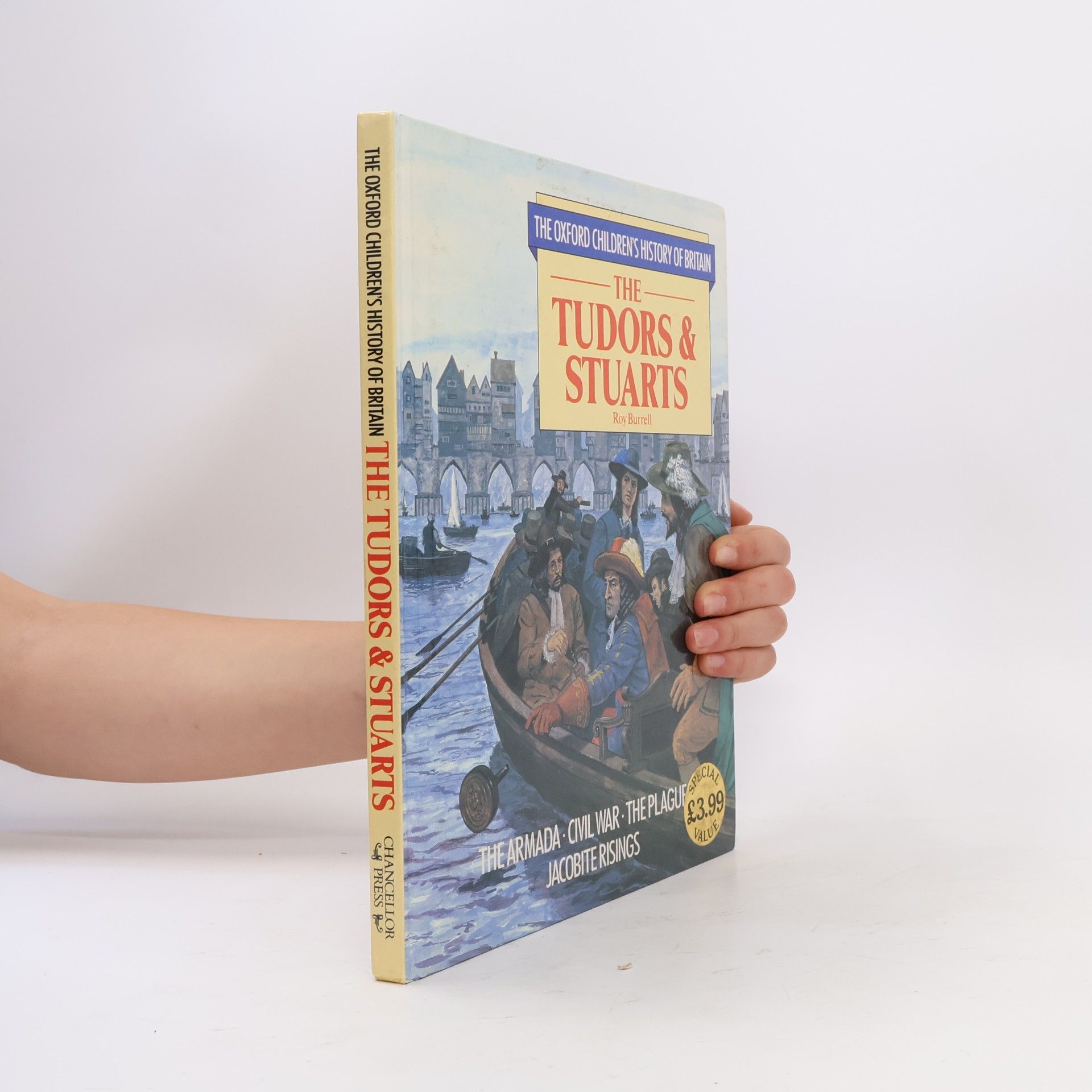 Roy Eric Charles Burrell The Oxford Children's History of Britain: The Tudors and Stuarts