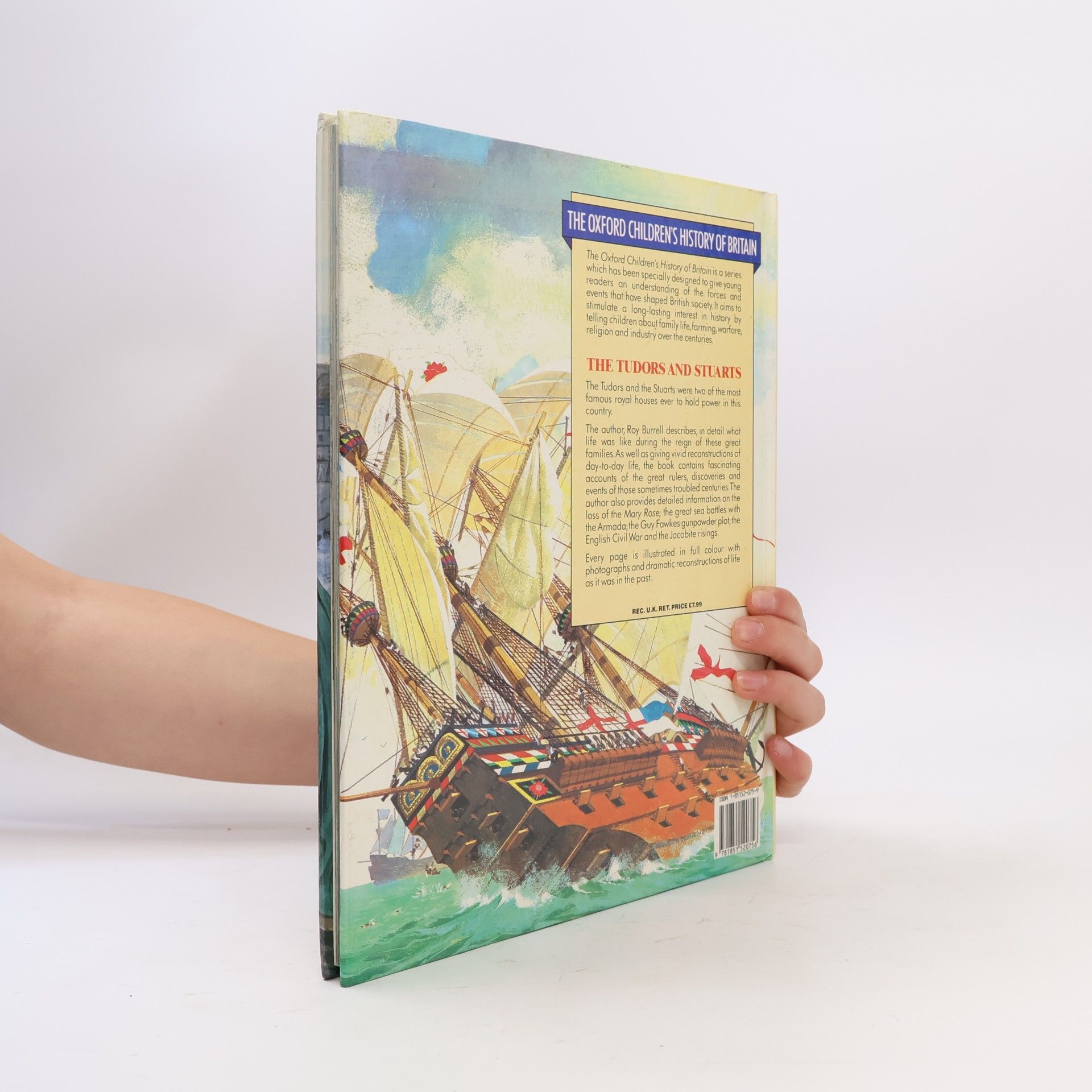 Roy Eric Charles Burrell The Oxford Children's History of Britain: The Tudors and Stuarts