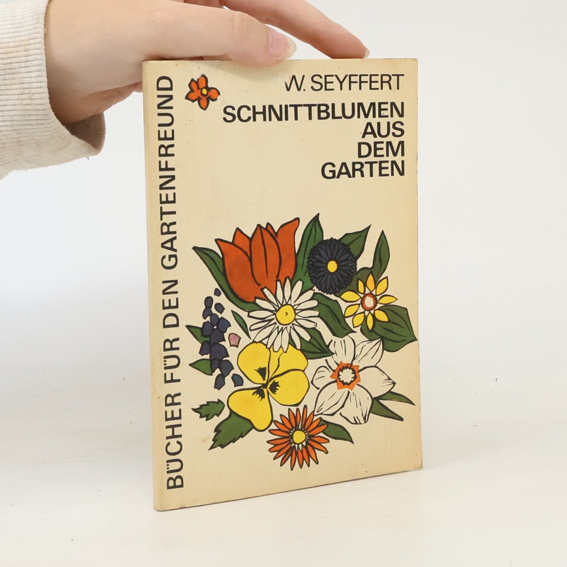 Willy Seyffert Schnittblumen aus dem Garten