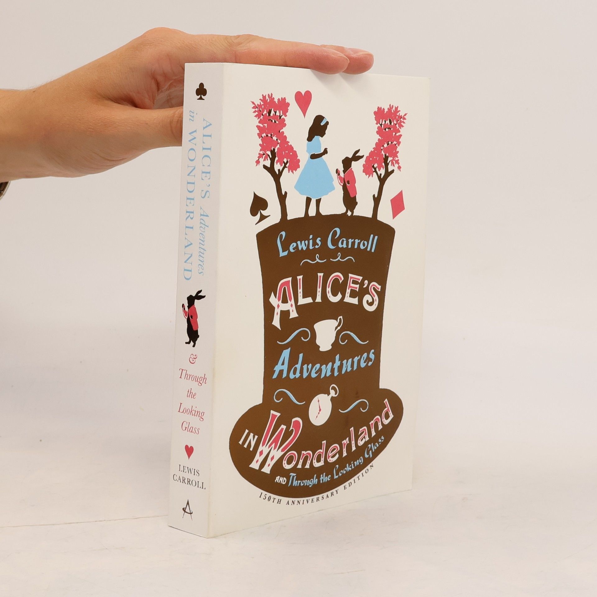 Lewis Carroll Alice's Adventures In Wonderland And Through The Looking Glass