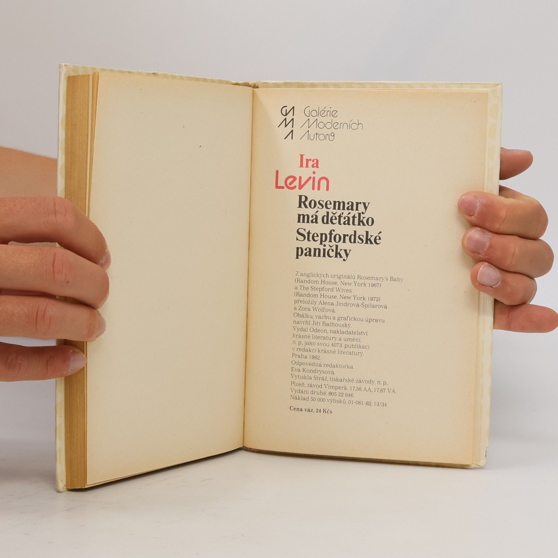 Ira Levin Rosemary má dětátko. Stepfordské paničky