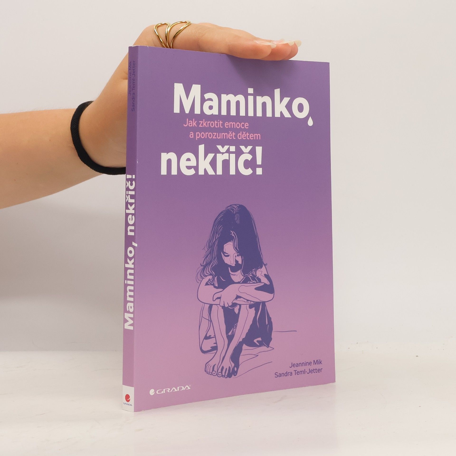 Jeannine Mik Maminko, nekřič! : jak zkrotit emoce a porozumět dětem