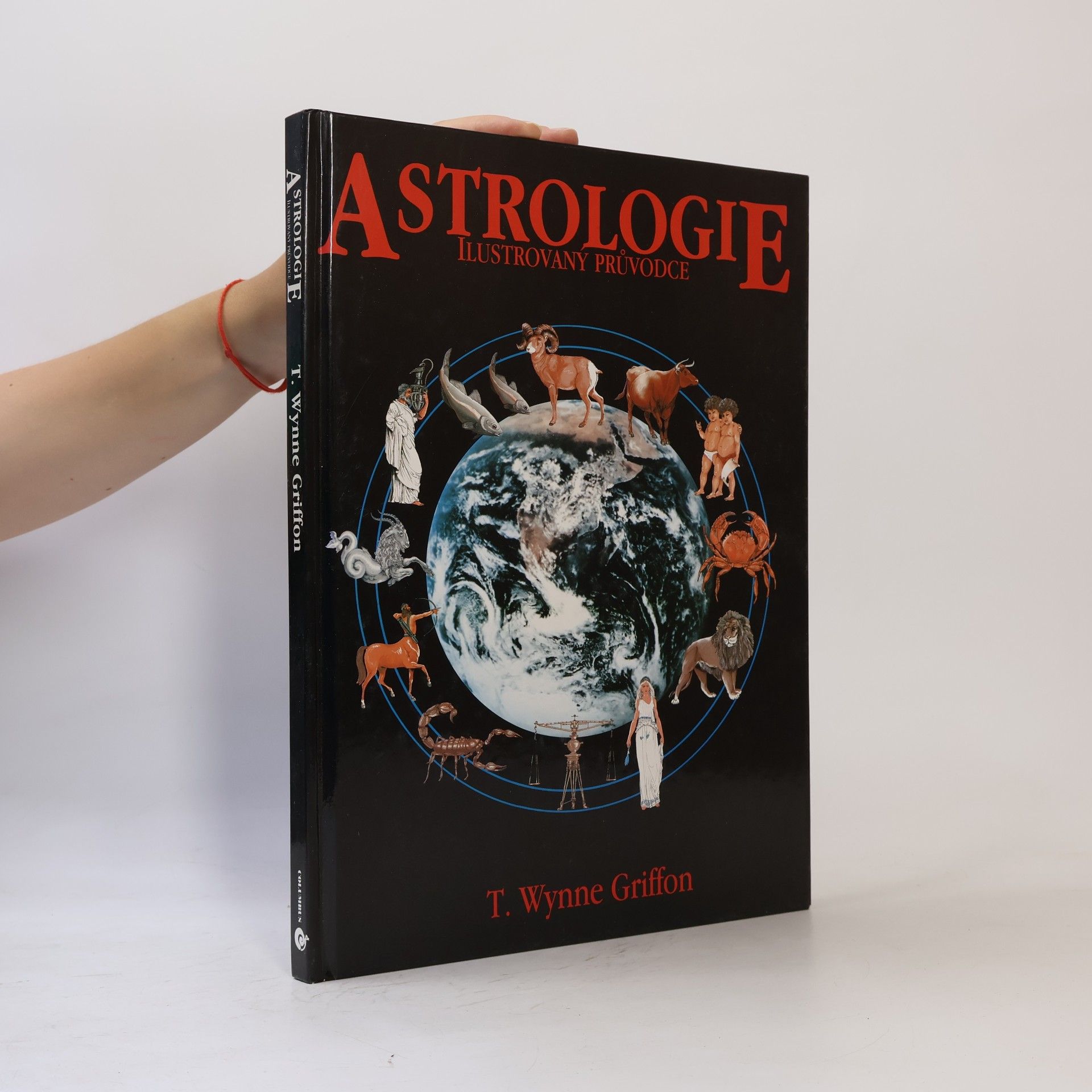 T. Wynne Griffon Astrologie. Ilustrovaný průvodce. Klíč k pochopení lidského osudu