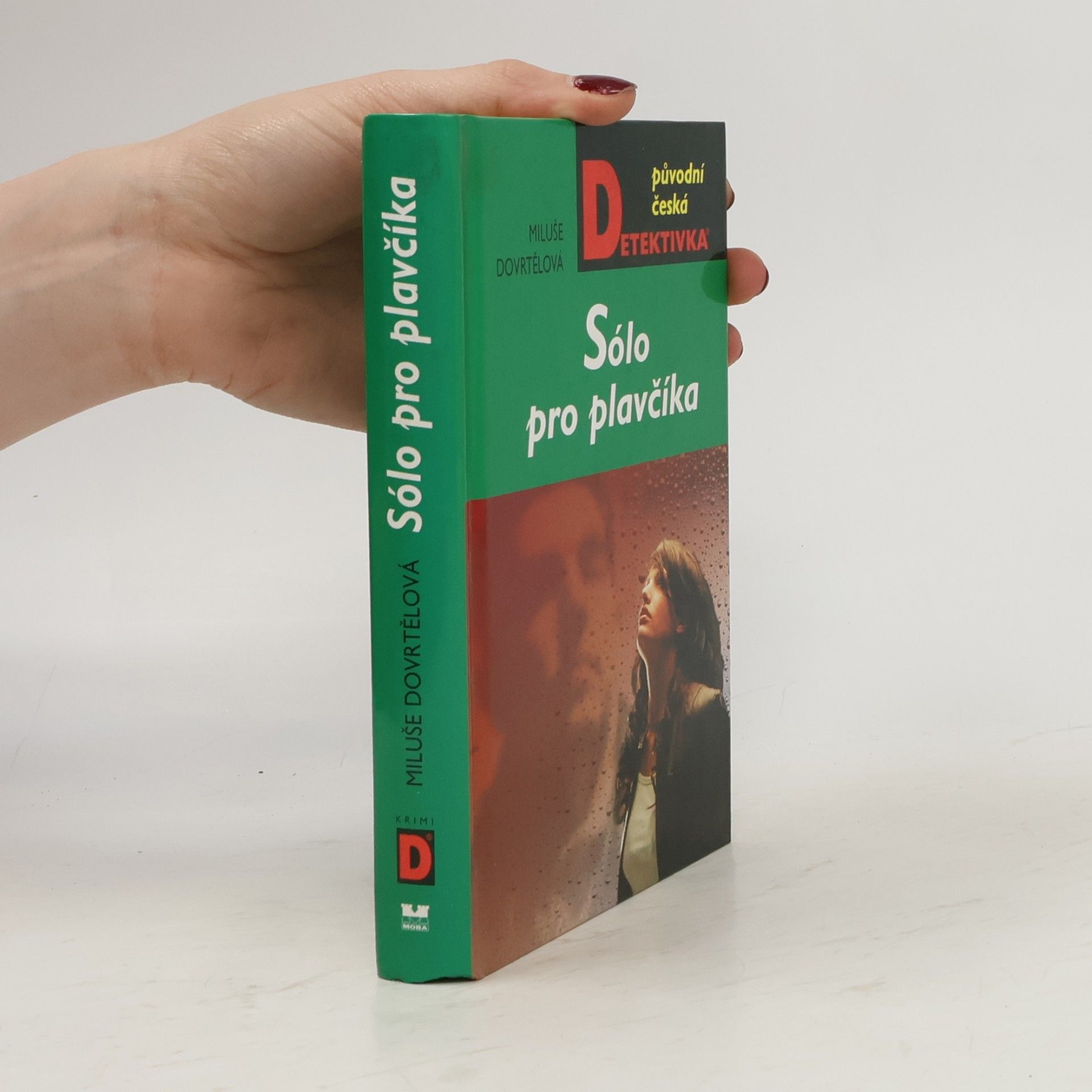 Miluše Dovrtělová Sólo pro plavčíka. Dva případy Romana Kříže