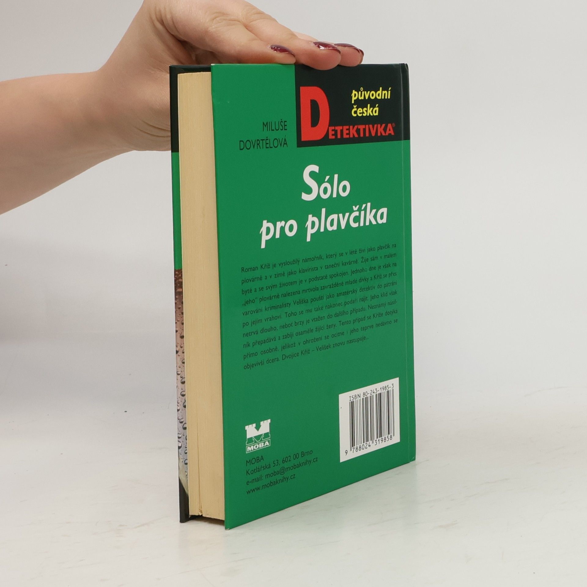 Miluše Dovrtělová Sólo pro plavčíka. Dva případy Romana Kříže