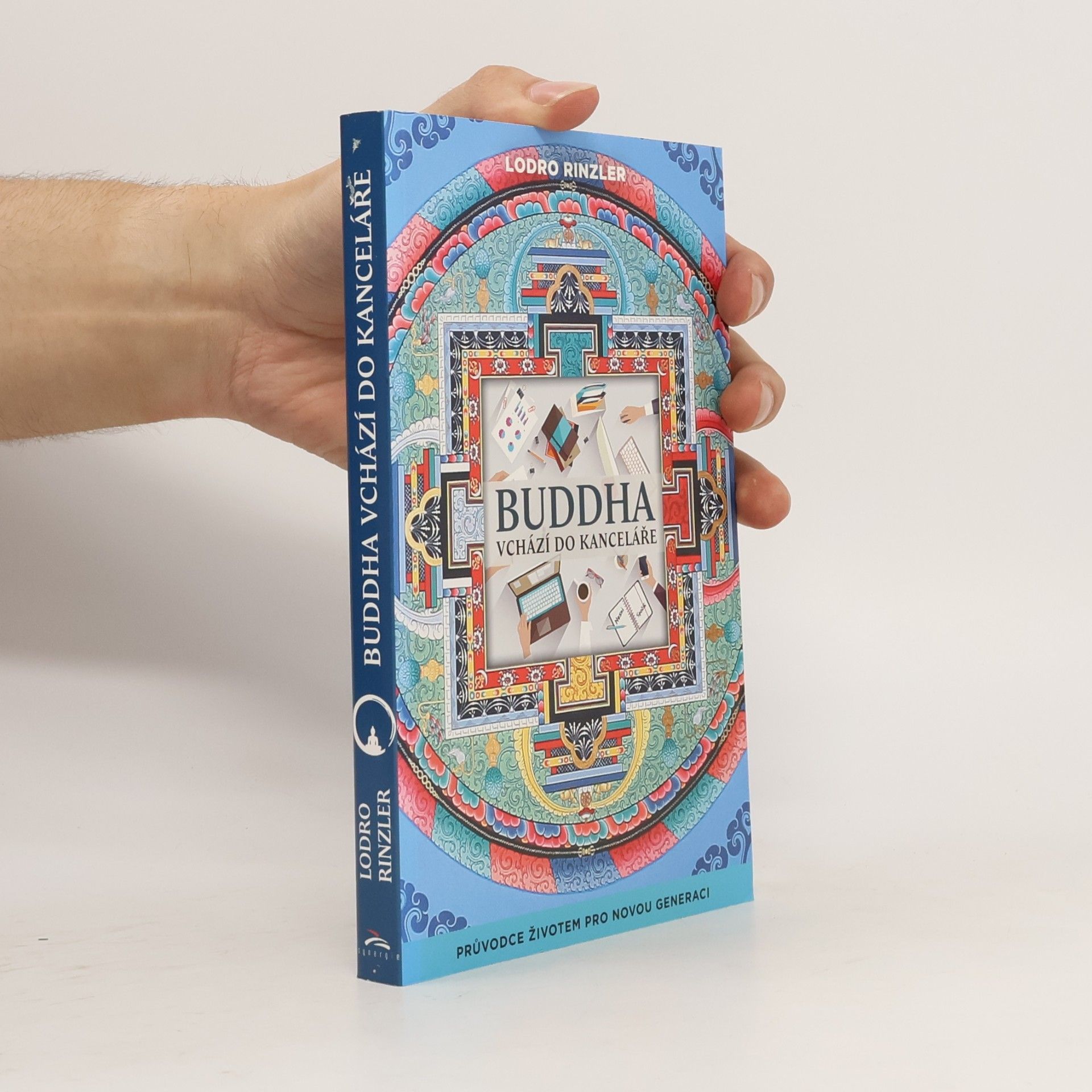 Lodro Rinzler Buddha vchází do kanceláře