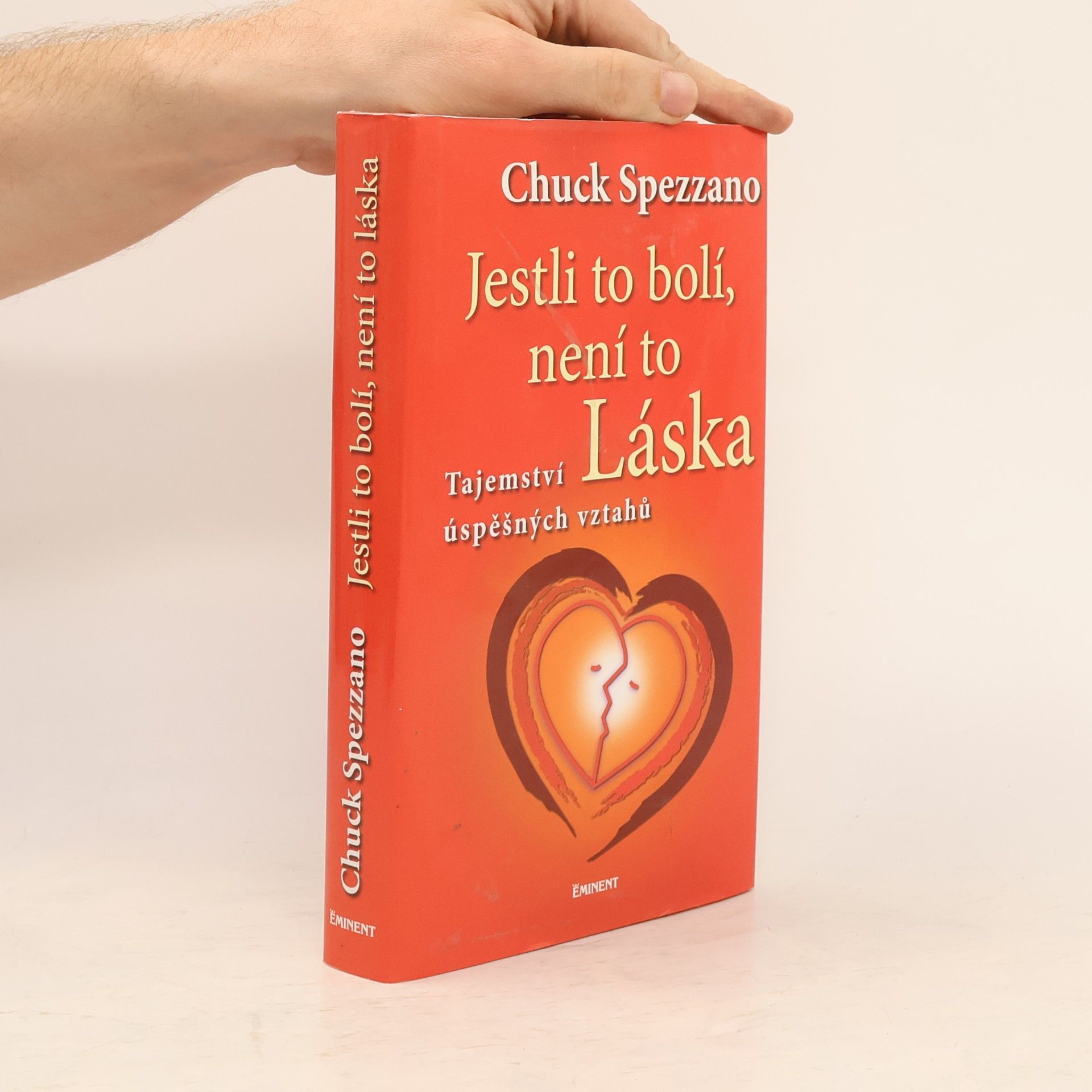 Chuck Spezzano Jestli to bolí, není to láska