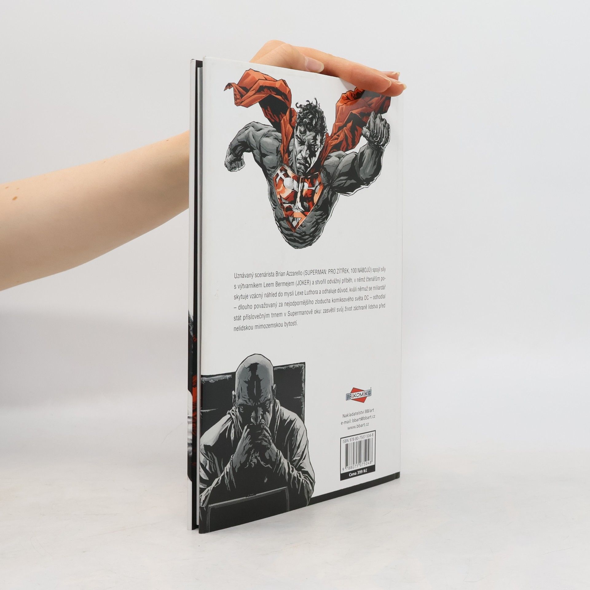 Brian Azzarello Lex Luthor. Muž z oceli