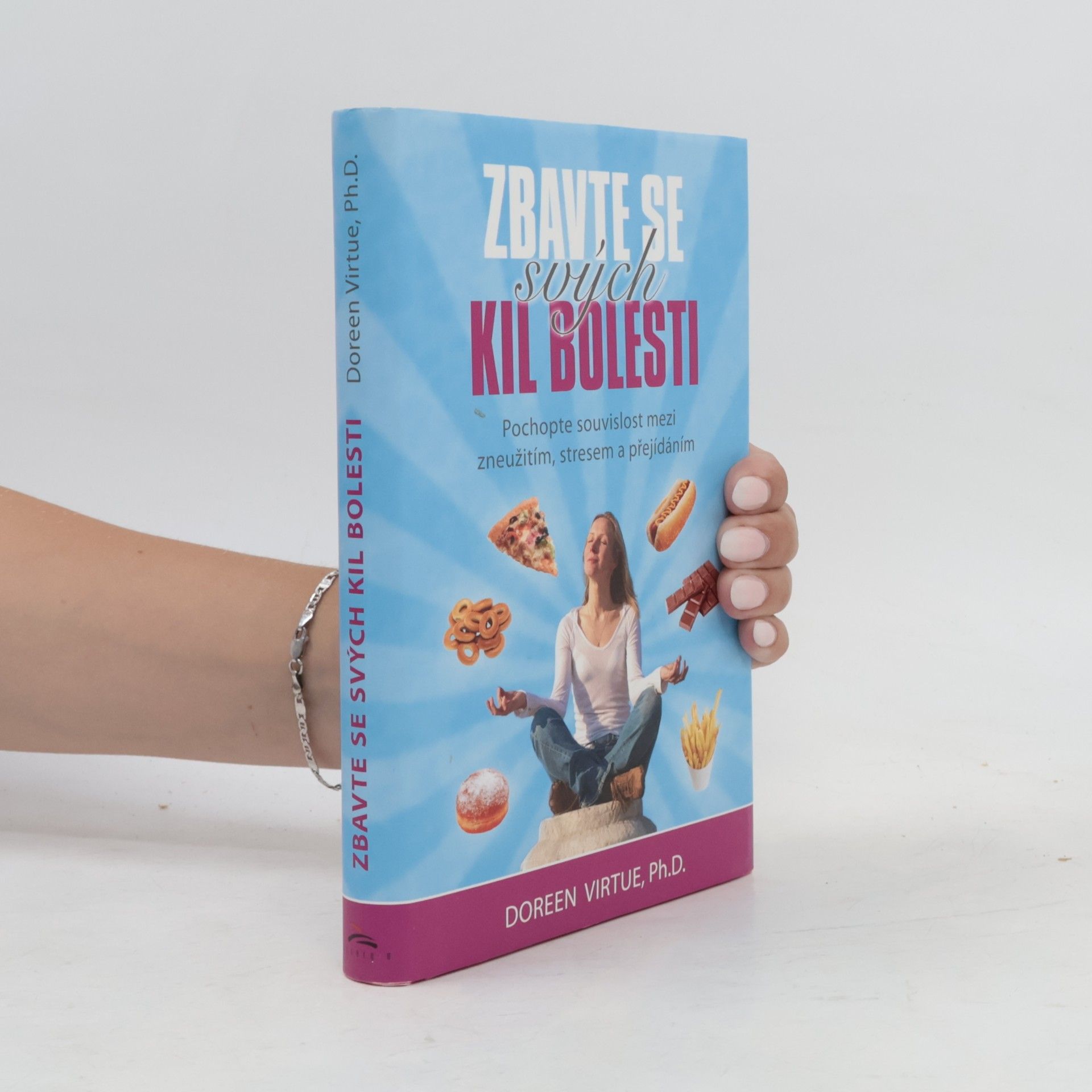 Doreen Virtue Zbavte se svých kil bolesti