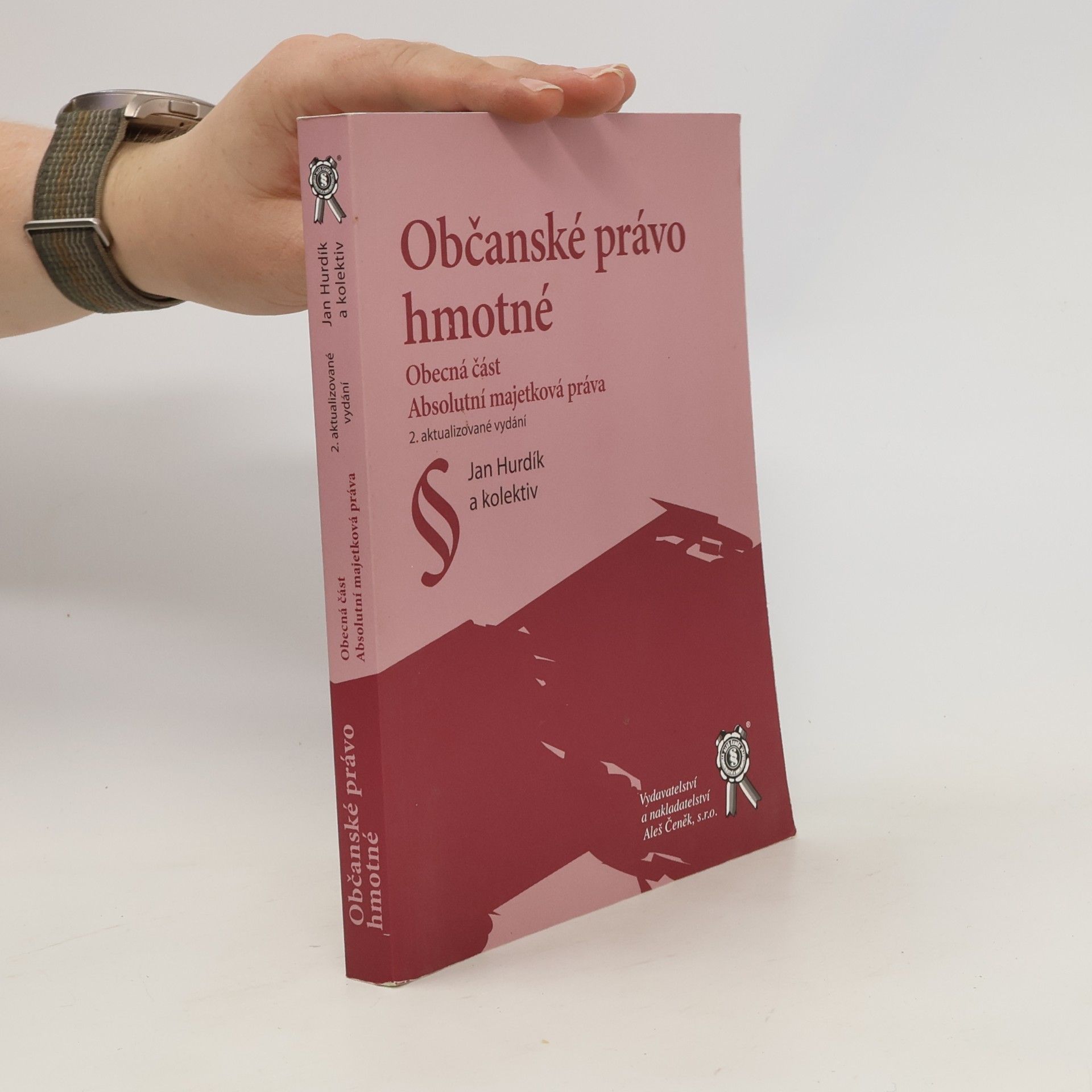 Jan Hurdík Občanské právo hmotné - Obecná část