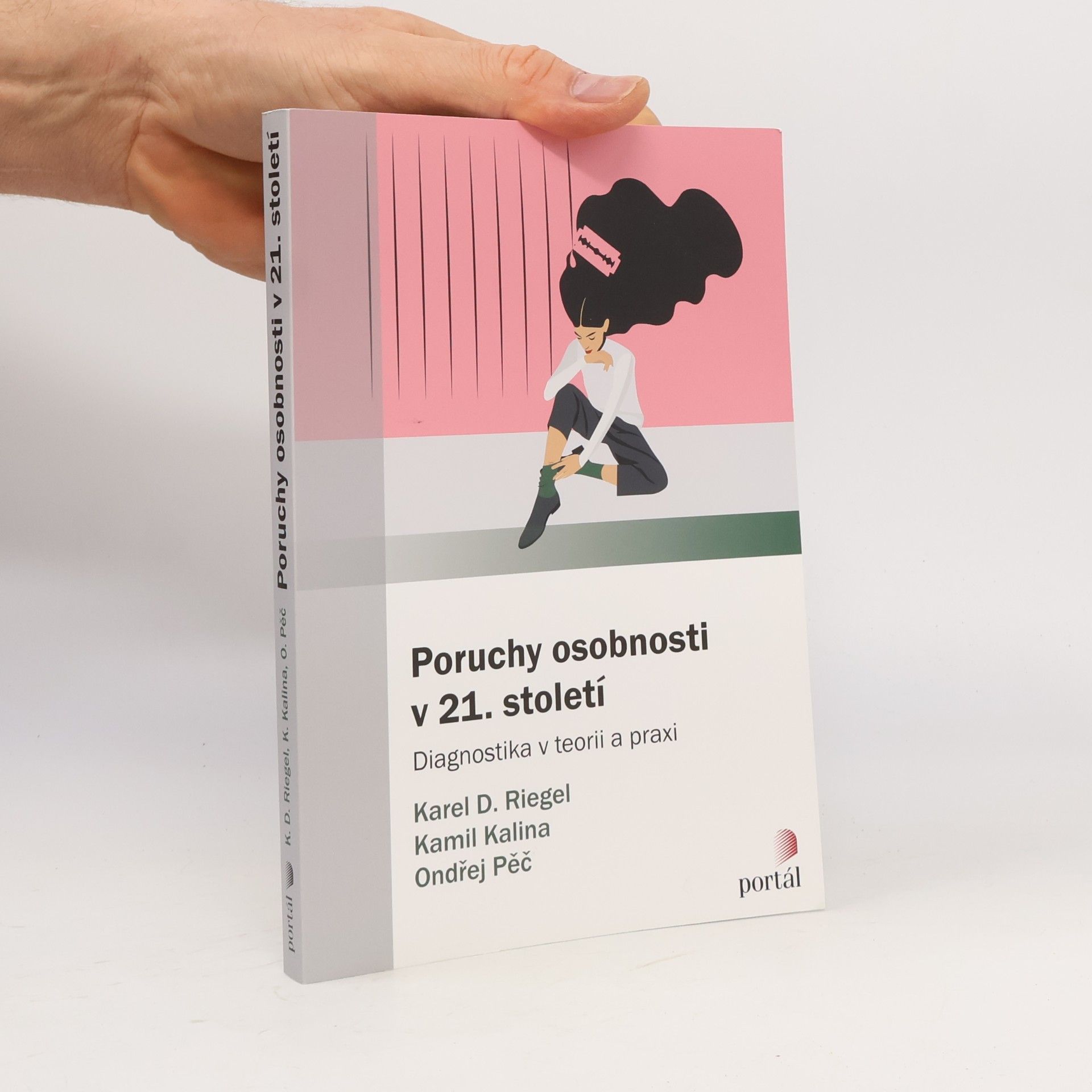 Kamil Kalina Poruchy osobnosti v 21. století : diagnostika v teorii a praxi