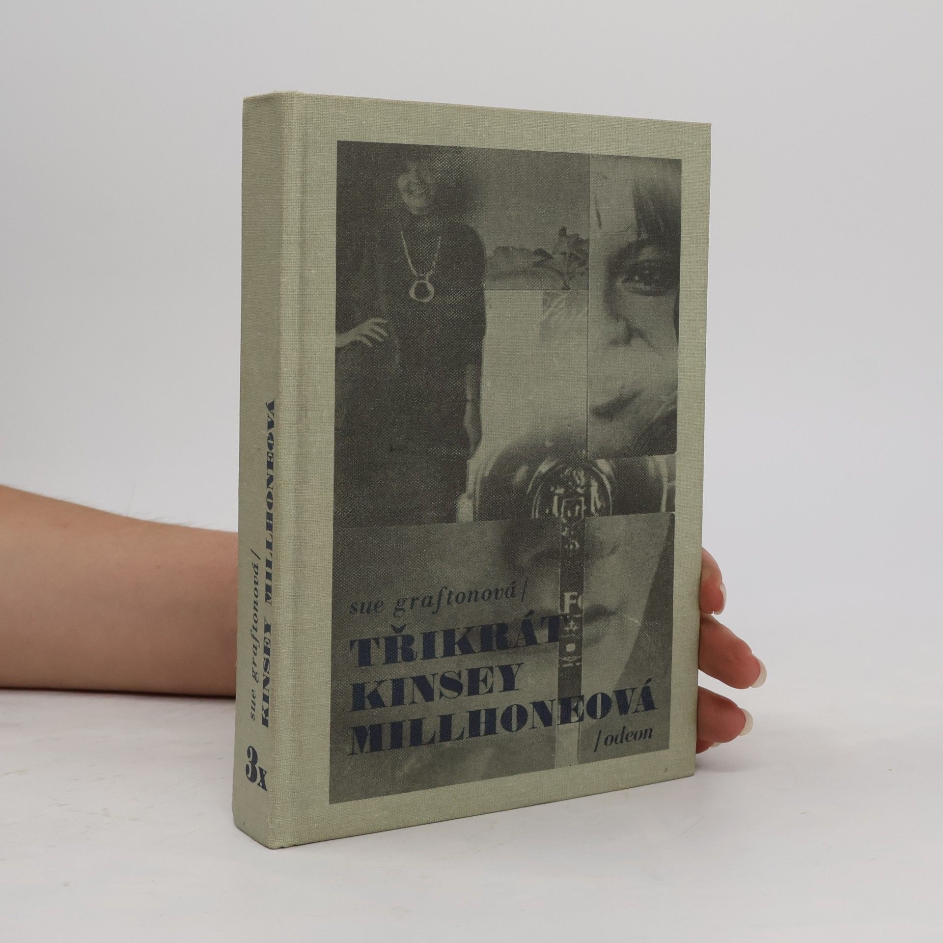 Sue Grafton Třikrát Kinsley Millhoneová