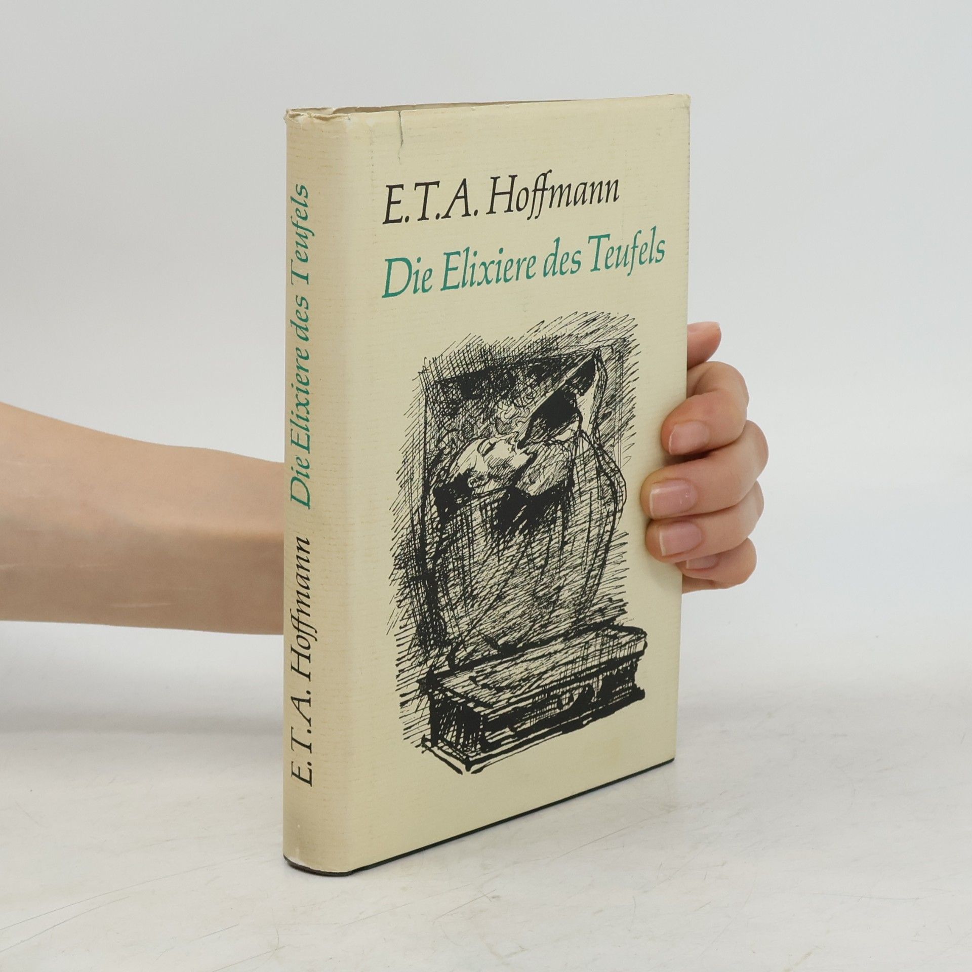 Ernst Theodor Amadeus Hoffmann Die Elixiere des Teufels