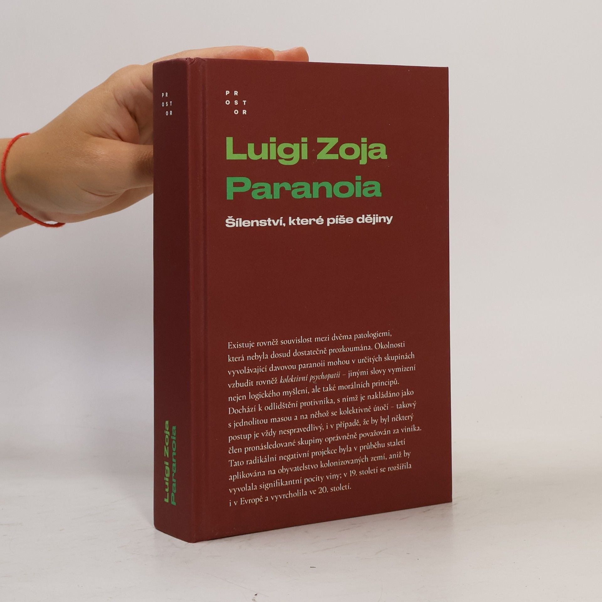 Luigi Zoja Paranoia. Šílenství, které píše dějiny