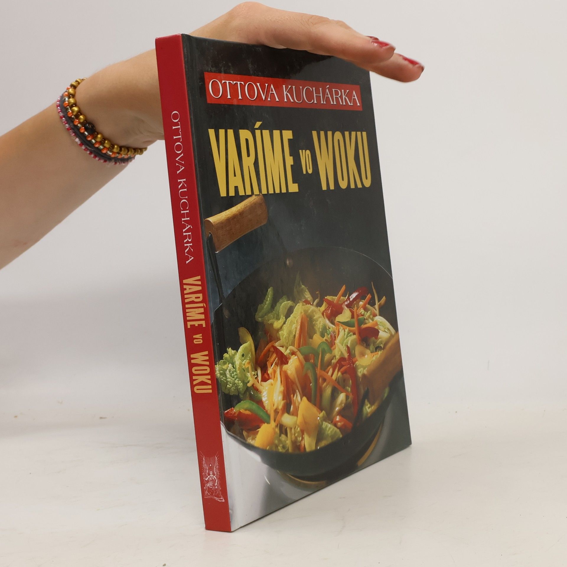 Collectif d'auteurs Ottova kuchárka: Varíme vo woku