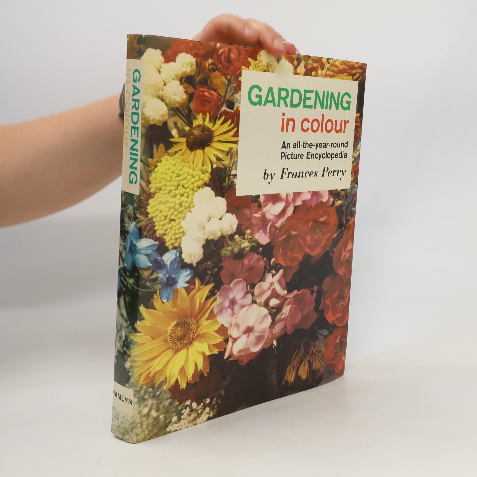 Gardening in colour. An illustrated encyclopedia for every gardener.