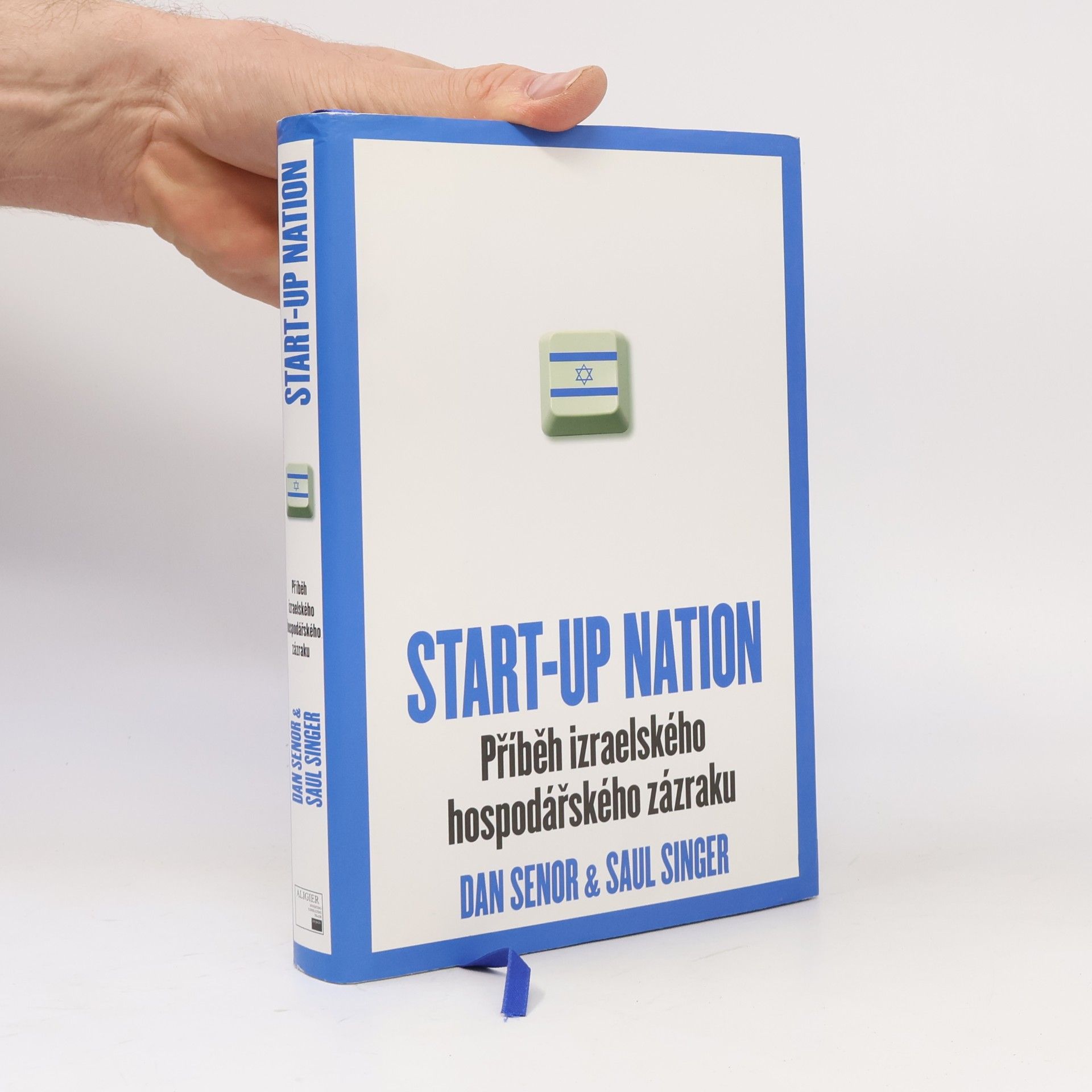 Dan Senor Start-up nation. Příběh izraelského hospodářského zázraku