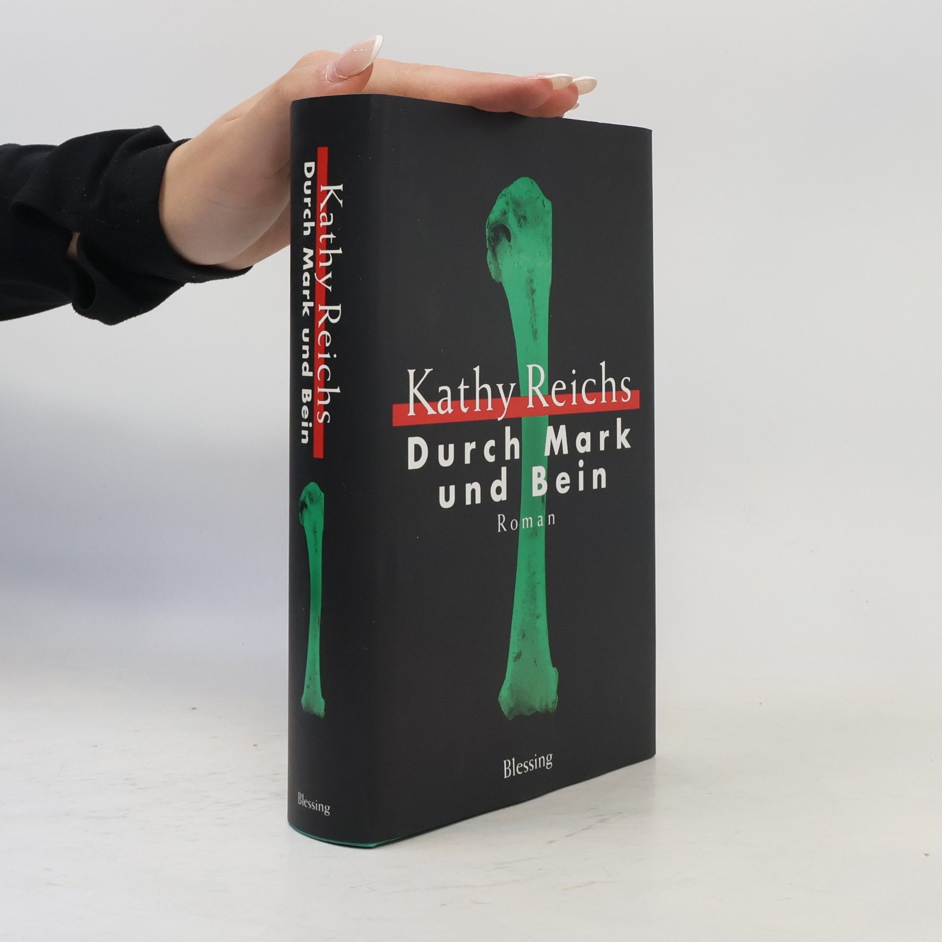 Kathy Reichs Durch Mark und Bein
