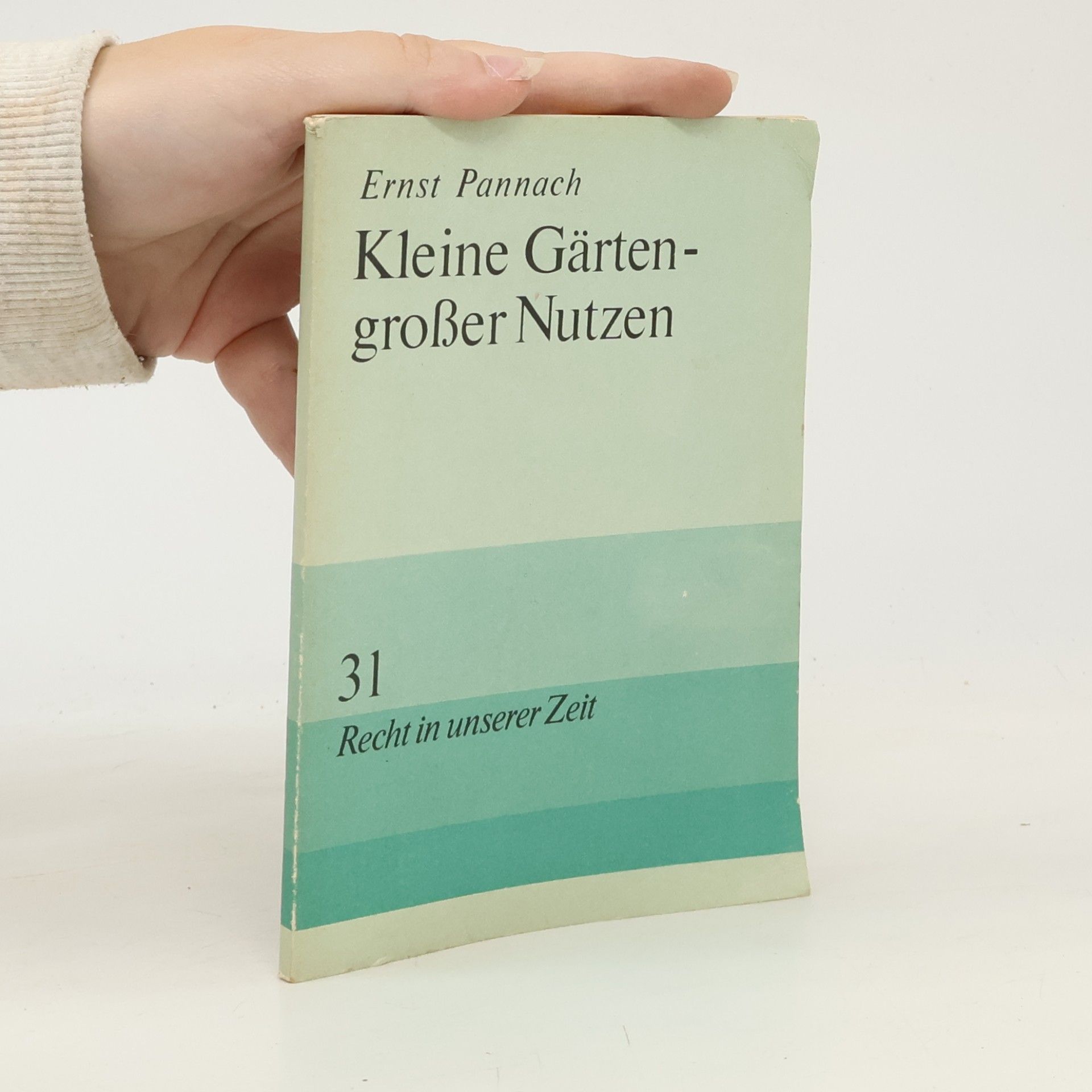 Ernst Pannach Kleine Gärten-großer Nutzen