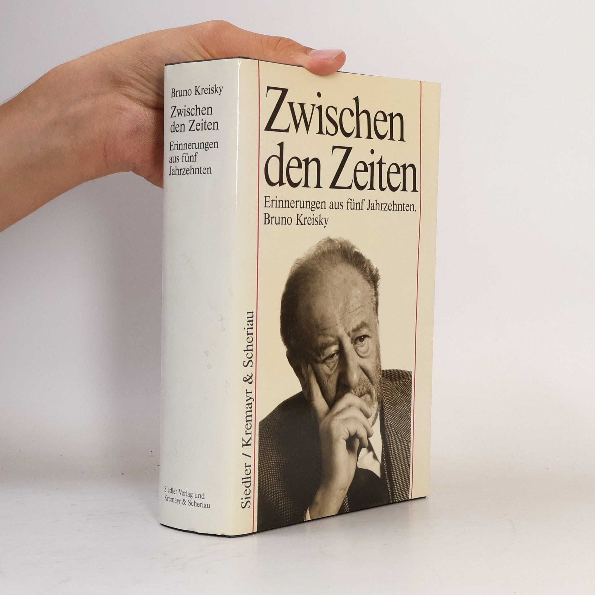 Bruno Kreisky Zwischen den Zeiten