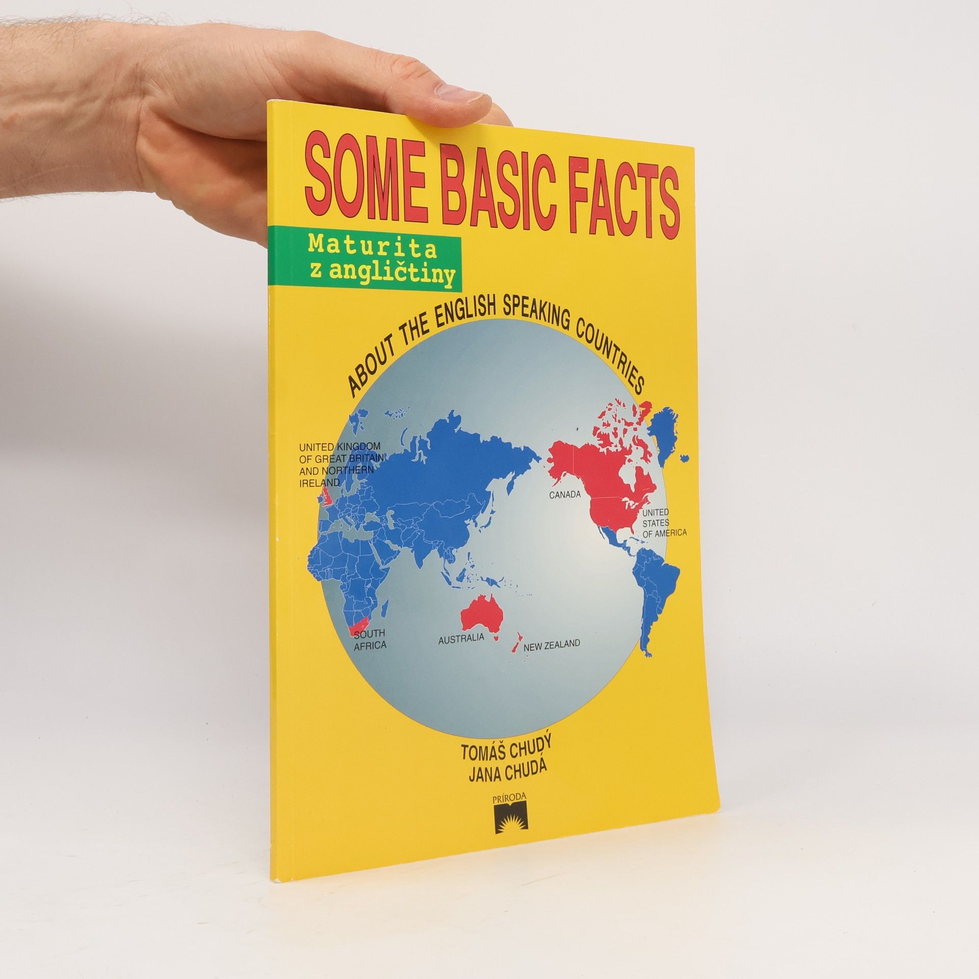 Tomáš Chudý Some Basic Facts : about the english speaking countries