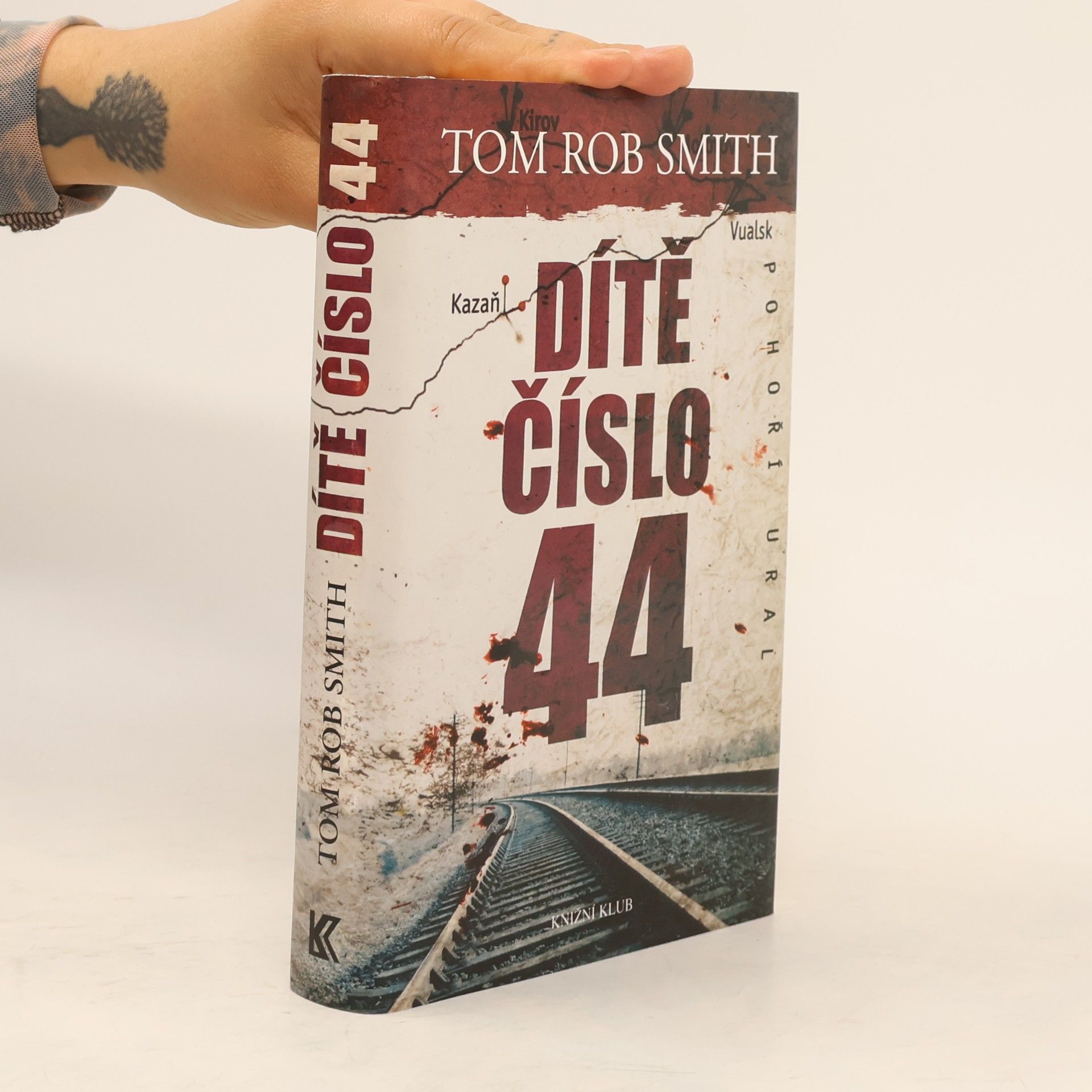 Tom Rob Smith Dítě číslo 44