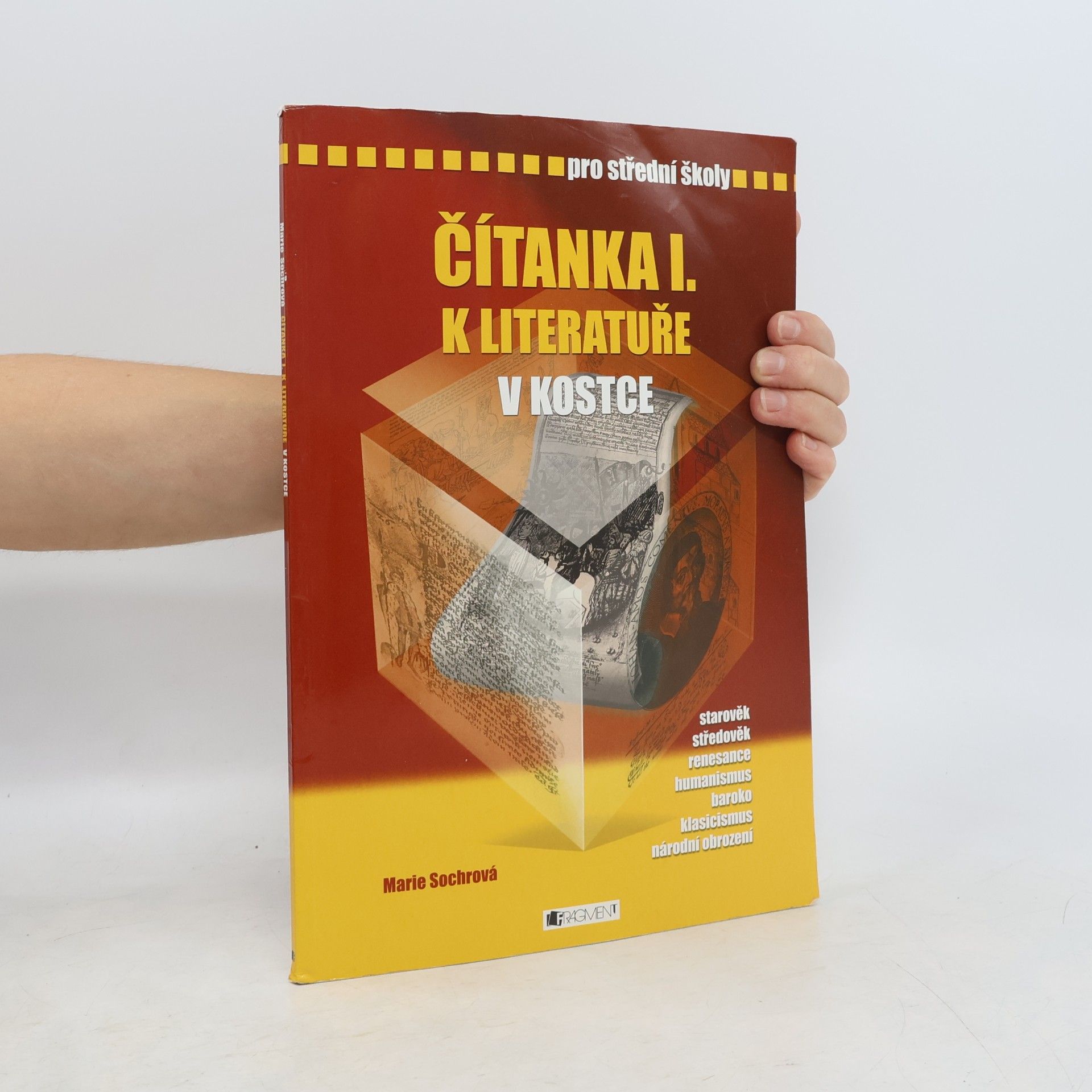 Marie Sochrová Čítanka I: K literatuře v kostce pro střední školy