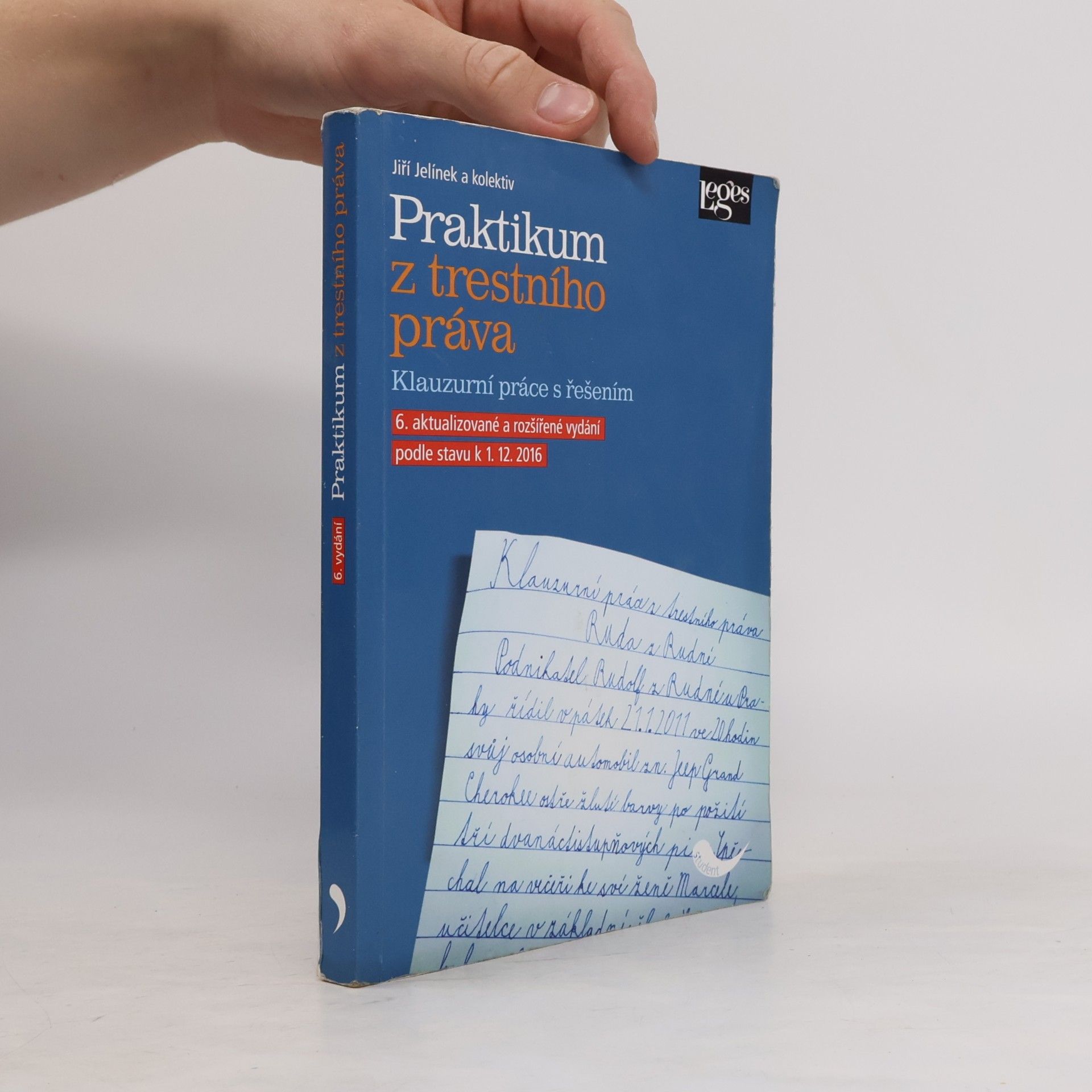 Jiří Jelínek Praktikum z trestního práva: klauzurní práce s řešením
