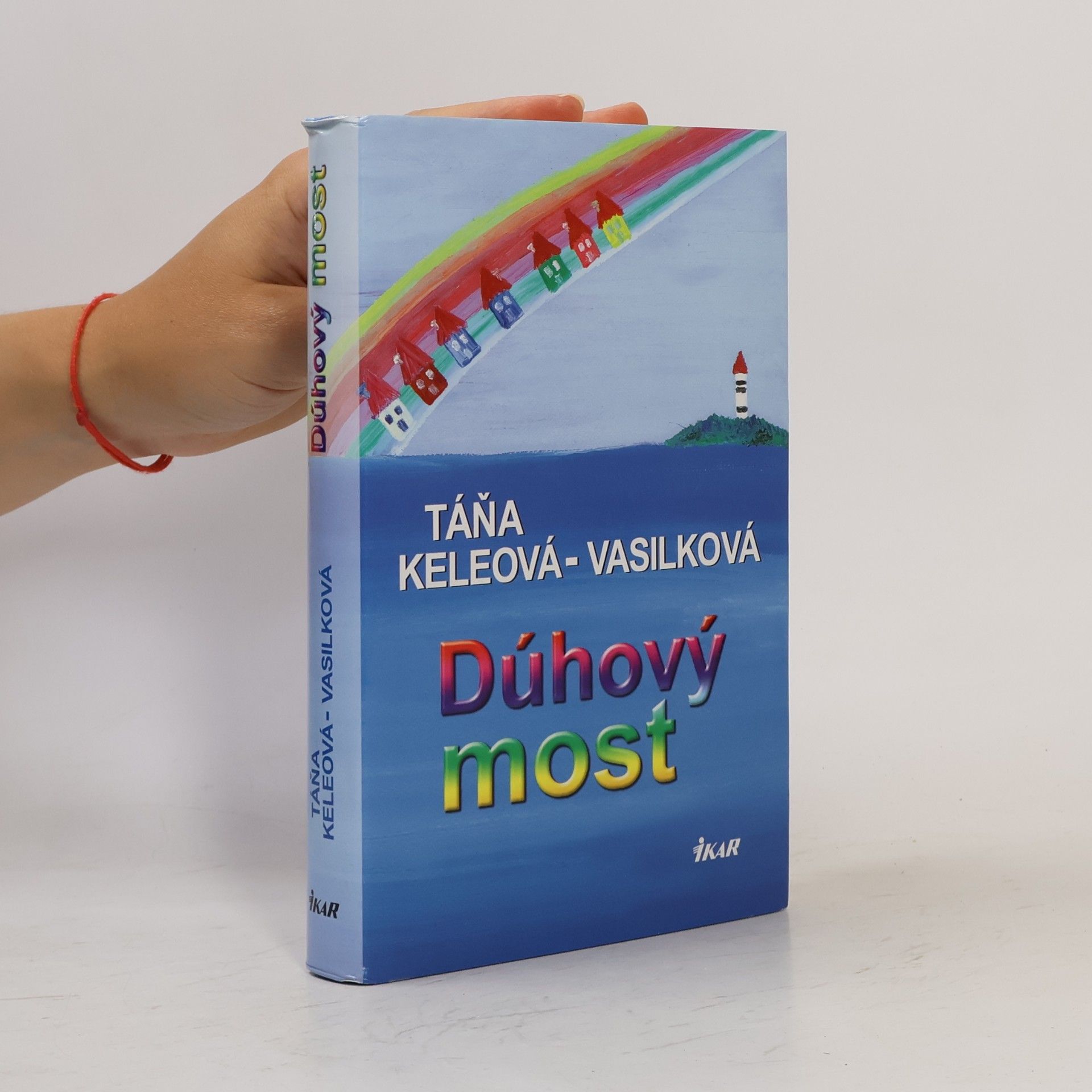 Táňa Keleová-Vasilková Dúhový most