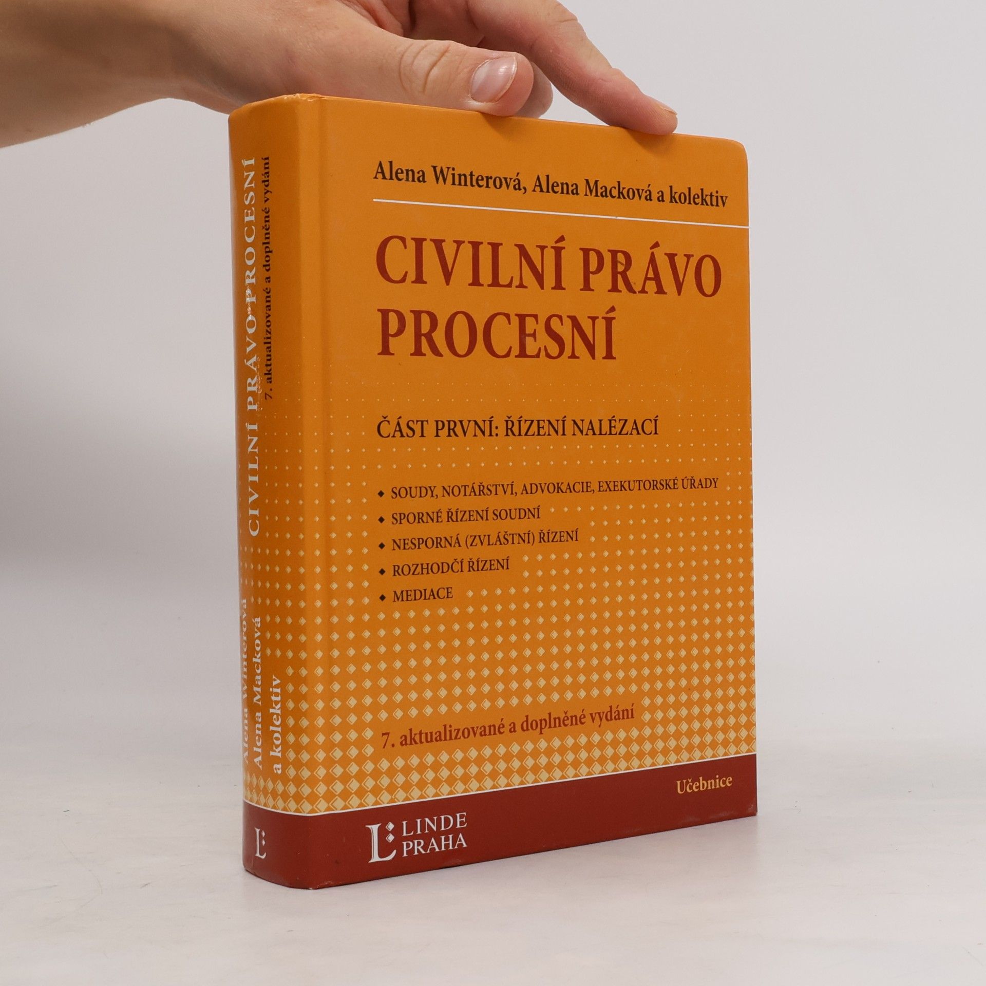Alena Macková Civilní právo procesní : vysokoškolská učebnice. Část první, Řízení nalézací