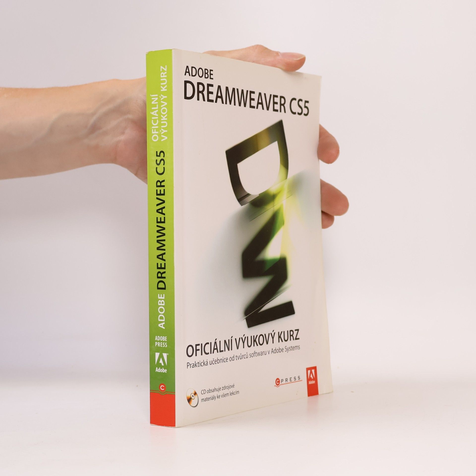 Autorenkollektiv Adobe Dreamweaver CS5. Oficiální výukový kurz