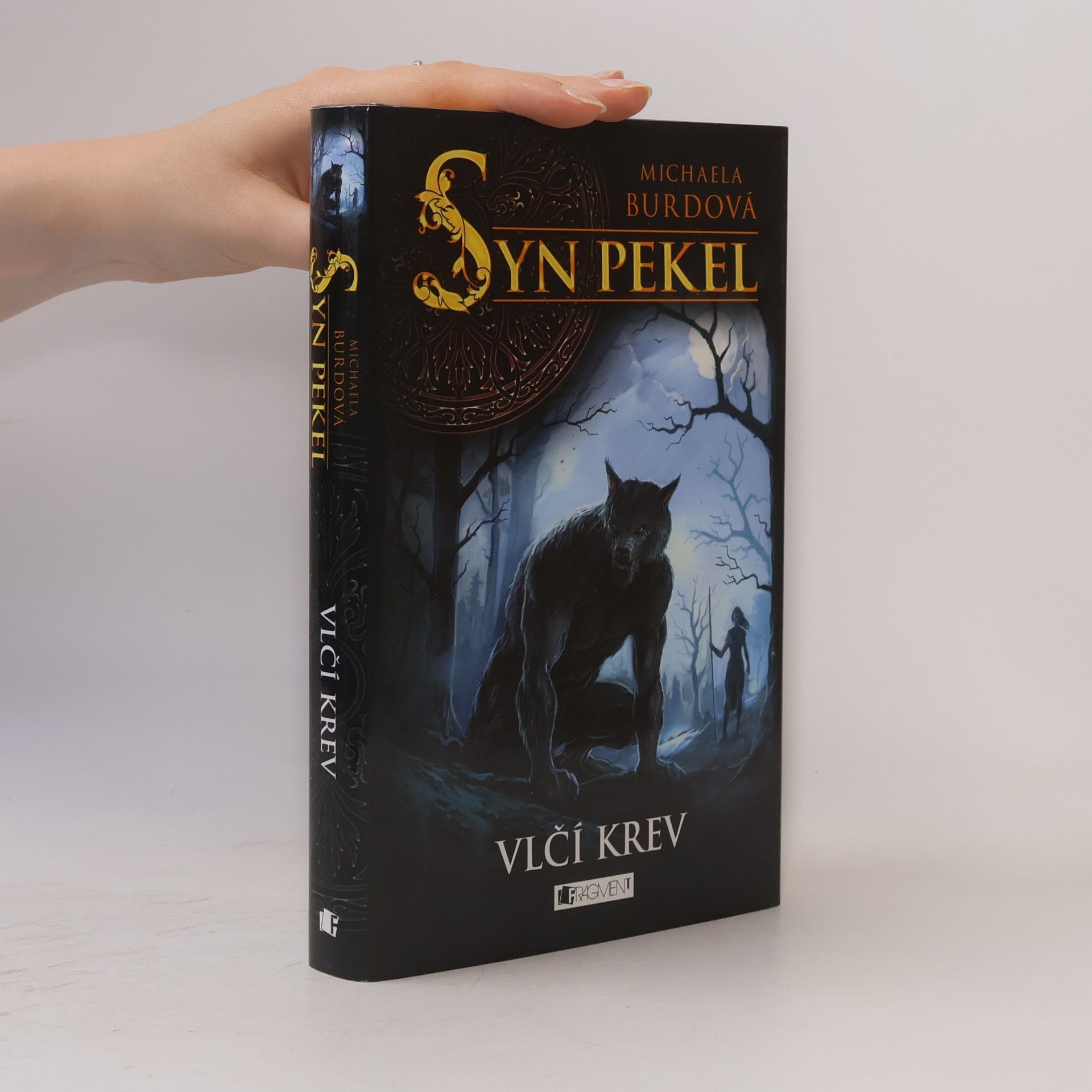 Michaela Burdová Syn pekel. Vlčí krev