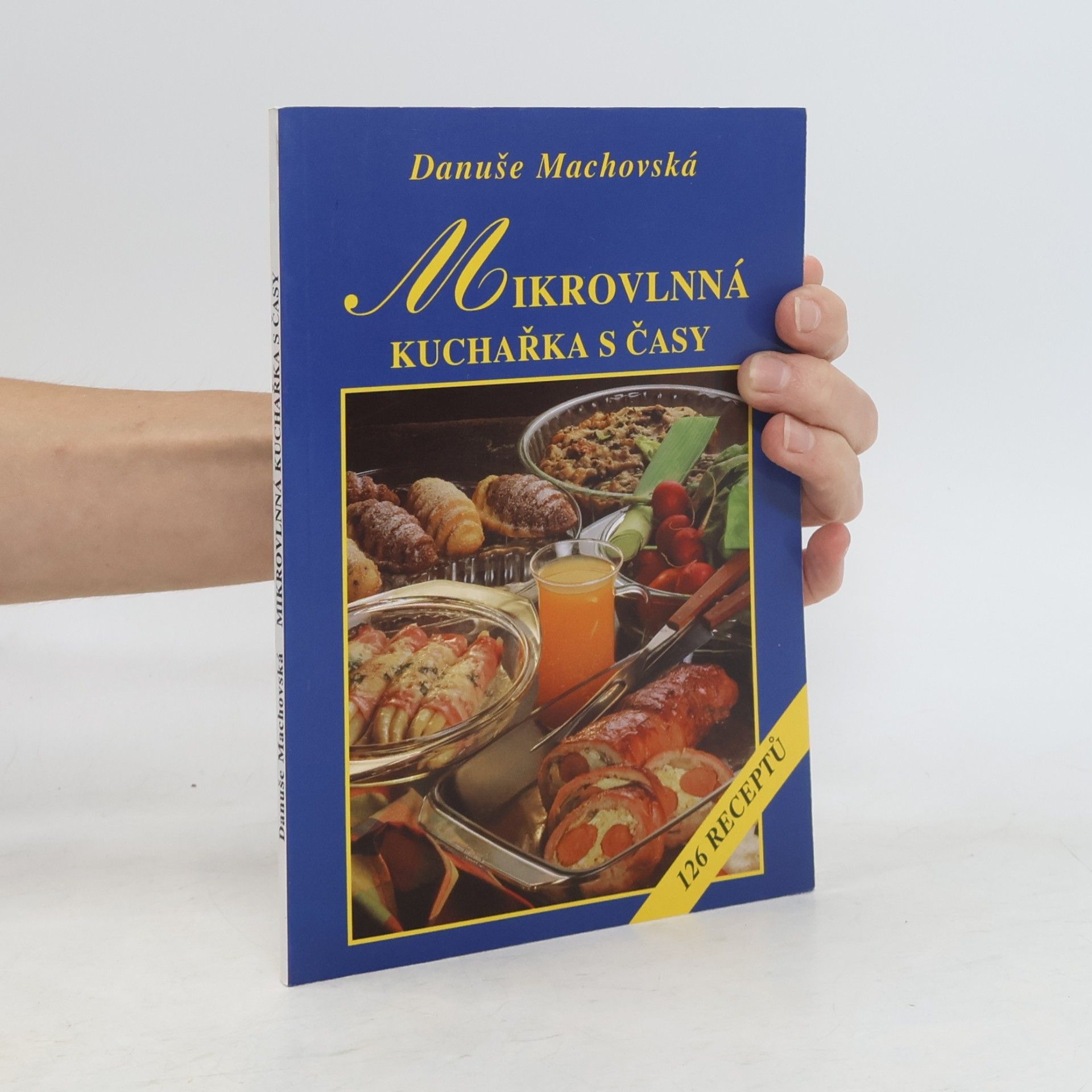 Danuše Machovská Mikrovlnná kuchařka s časy
