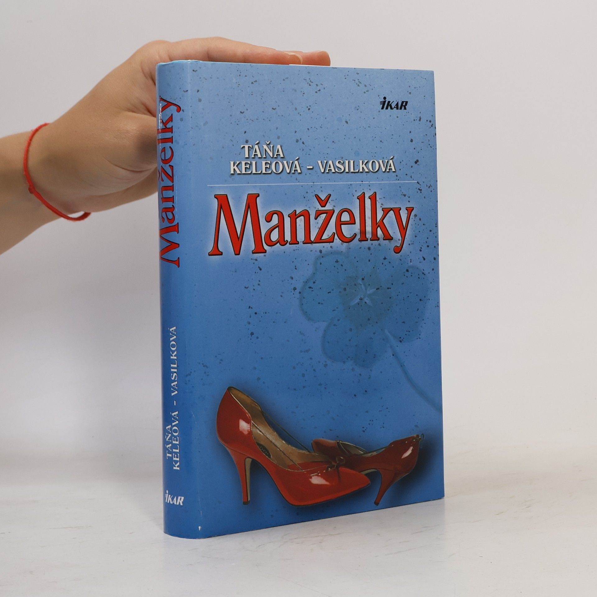 Táňa Keleová-Vasilková Manželky