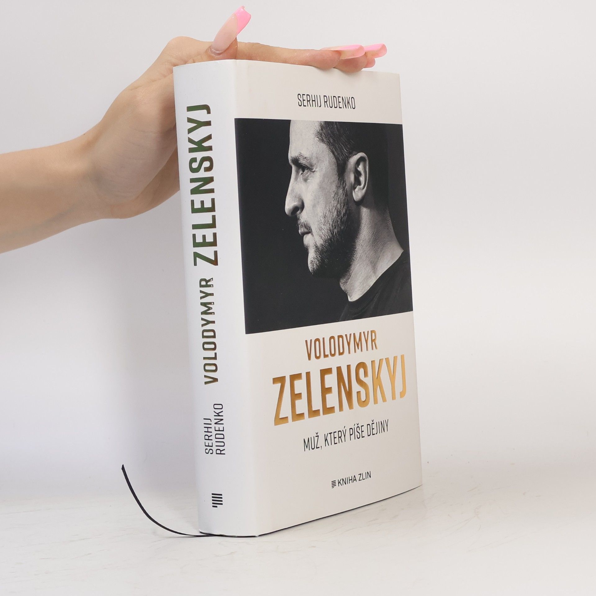 Serhij Rudenko Volodymyr Zelenskyj: muž, který píše dějiny