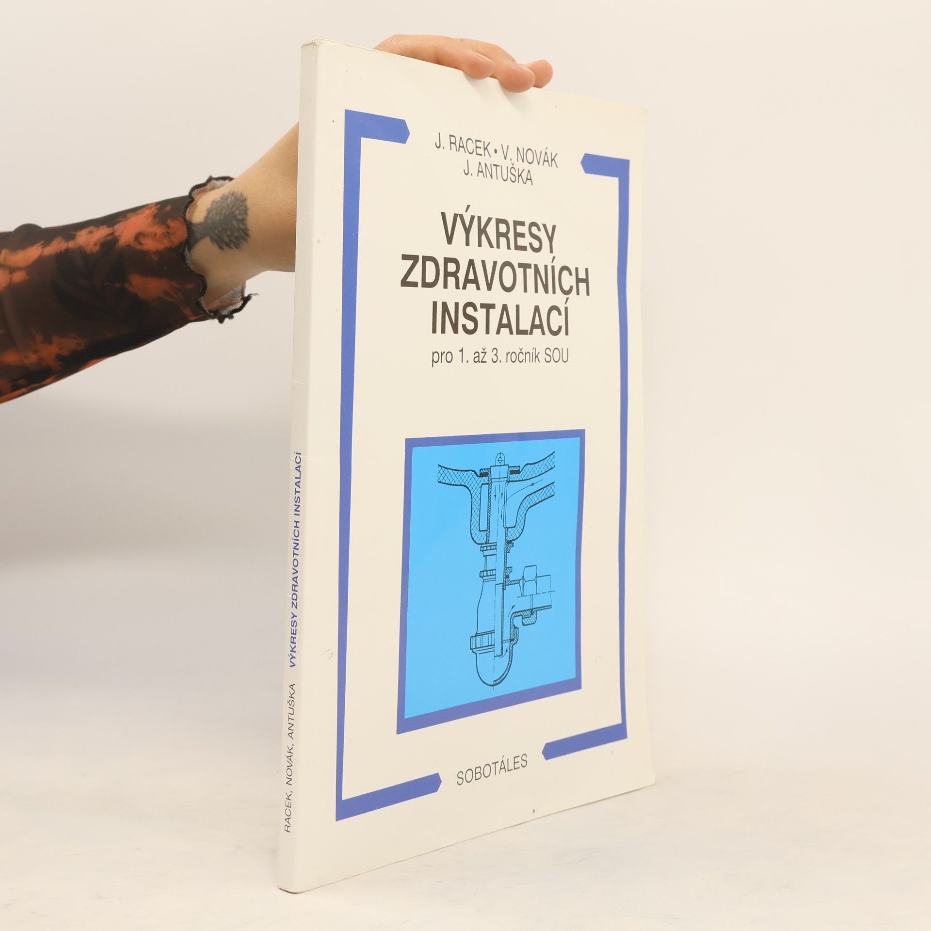 Josef Racek Výkresy zdravotních instalací pro 1. až 3. ročník SOU