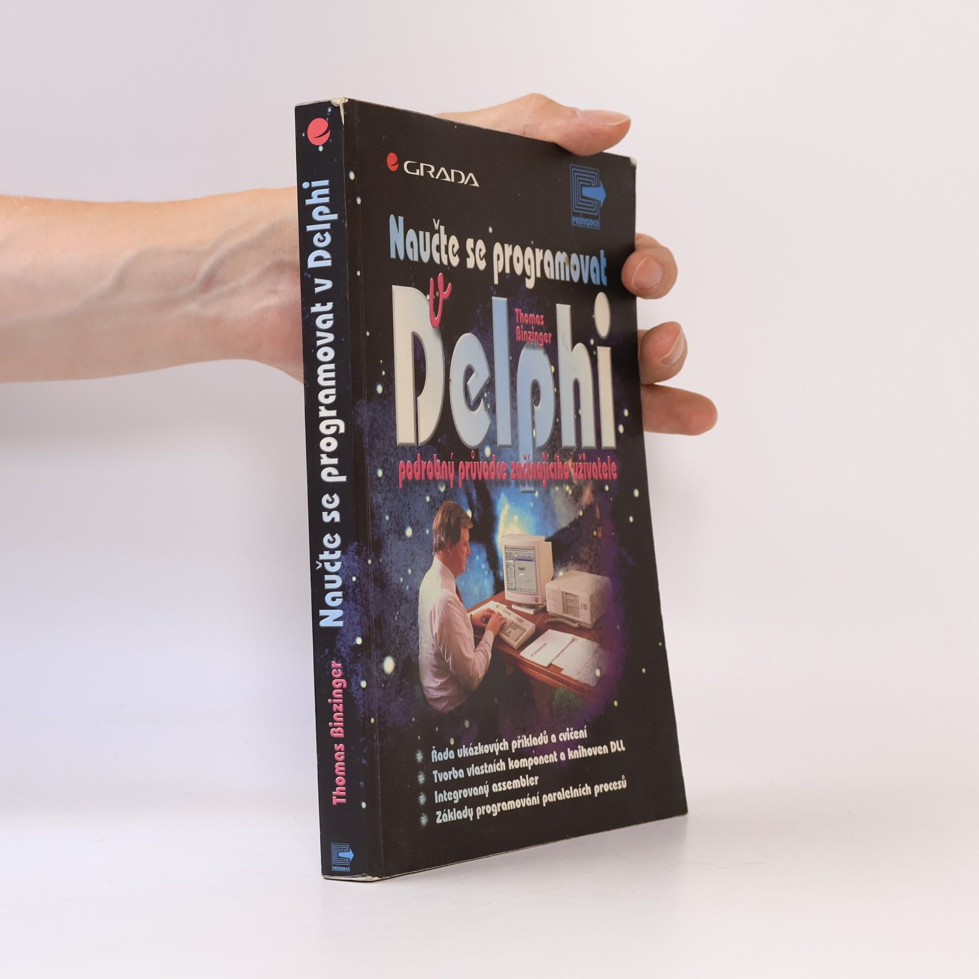 Jiří Bráza Naučte se programovat v Delphi. Podrobný průvodce začínajícího uživatele