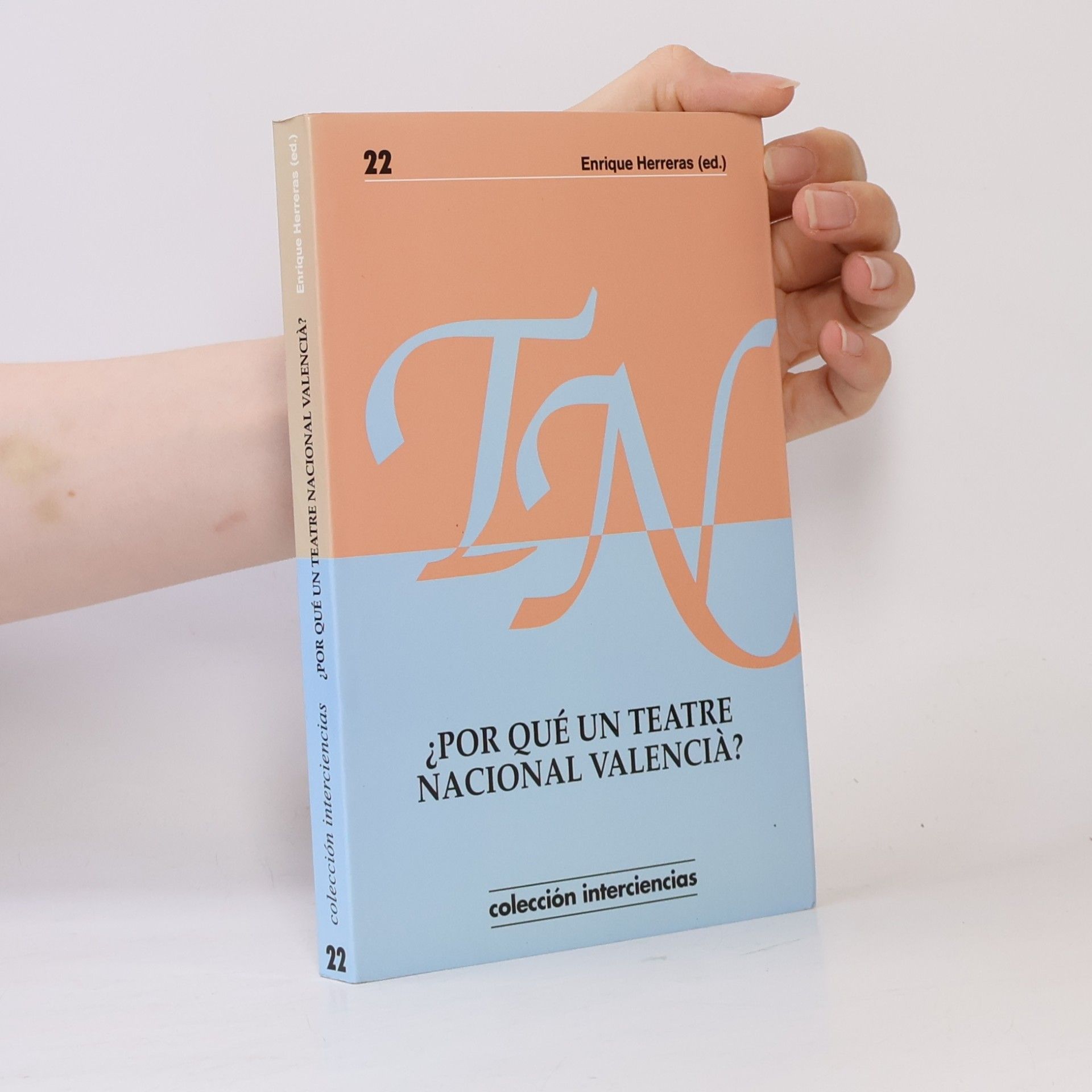 Eduardo Vasco ¿Por qué un Teatre Nacional Valencià? 22