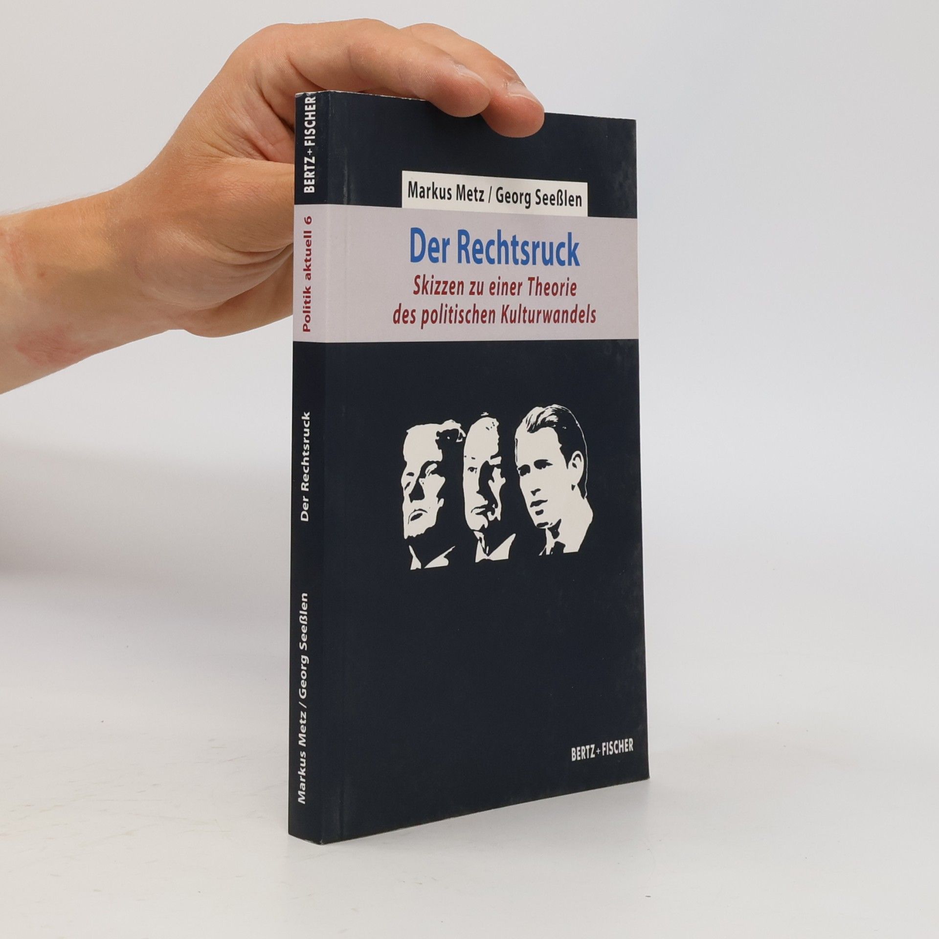 Markus Metz Politik aktuell - 6: Der Rechtsruck