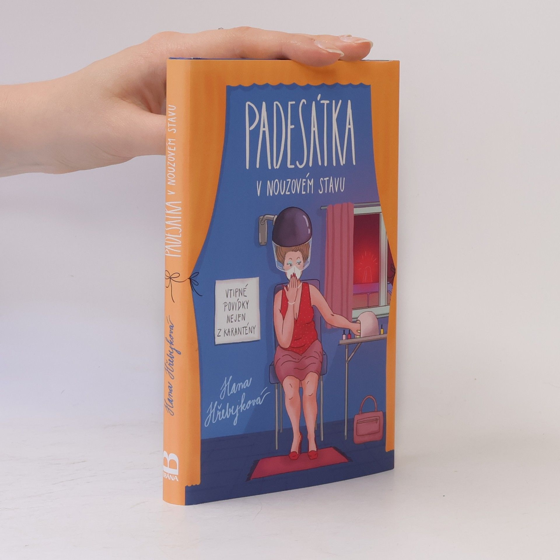 Hana Hřebejková Padesátka v nouzovém stavu